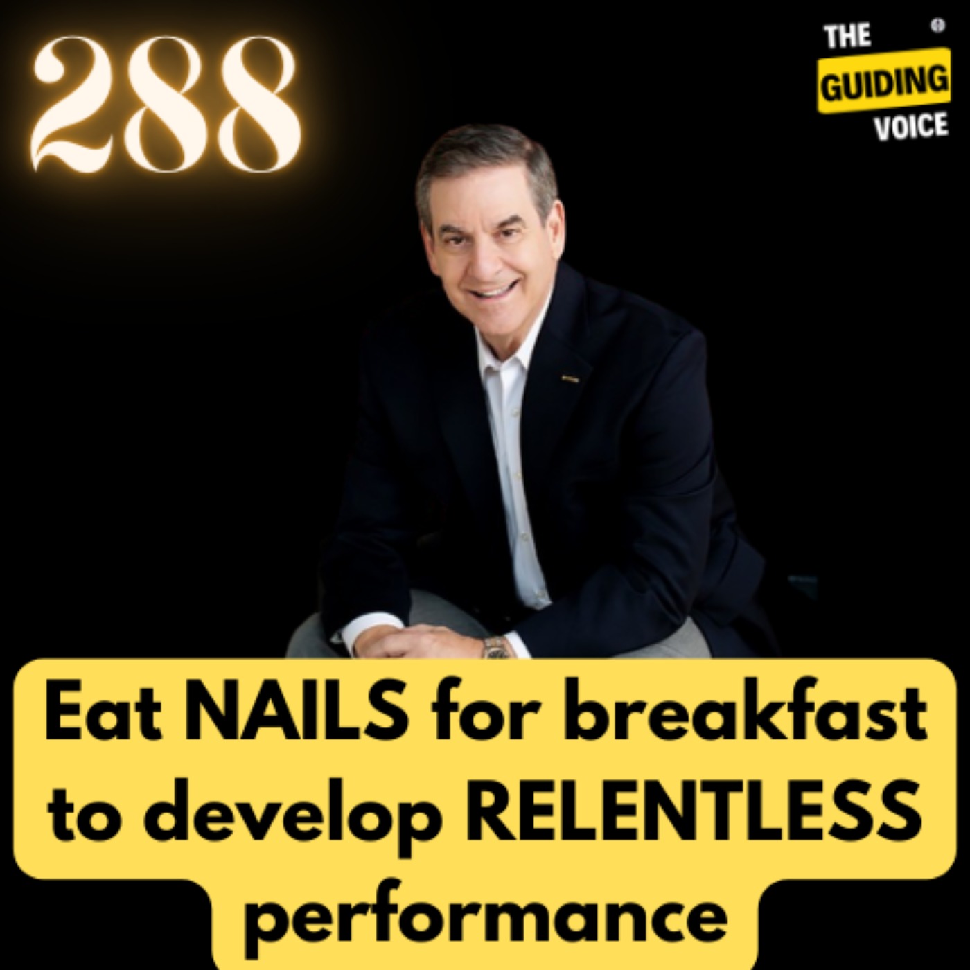 Eat nails for your breakfast to develop relentless performance | Steve Klein | #TGV288