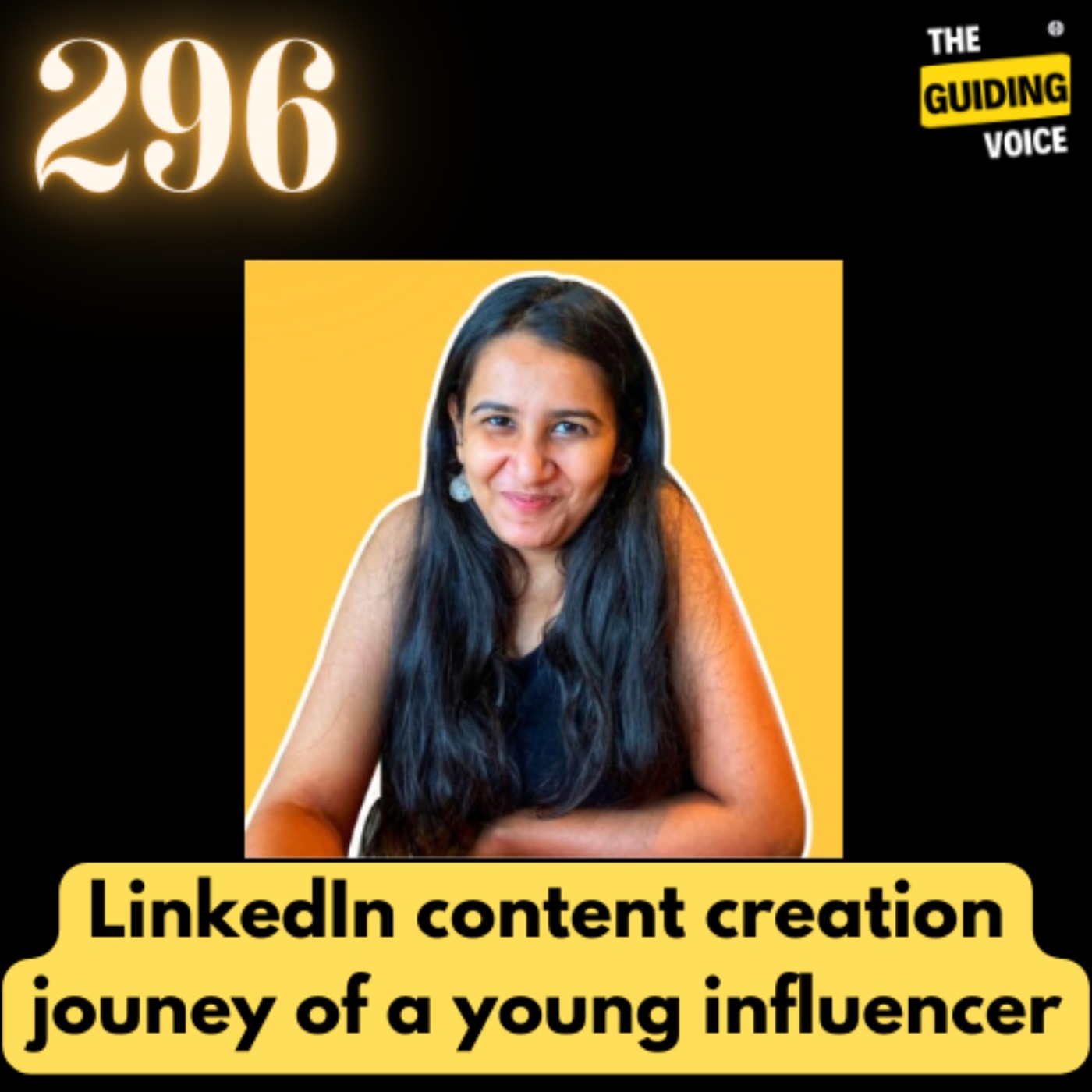 LinkedIn content creation journey of a young influencer | Ananya Narang | #TGV296