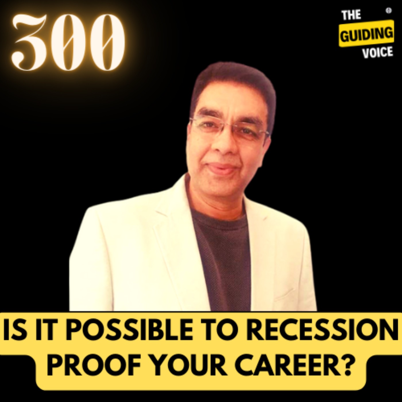 Recession proofing your career and what is real growth? | Arvind Chaturvedi | #TGV300