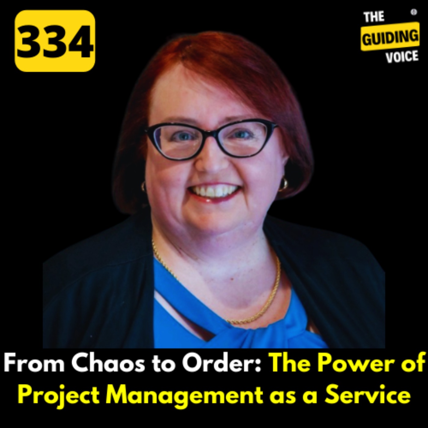 From Chaos to Order: The Power of Project Management as a Service  | Angela Thurman | #TGV334