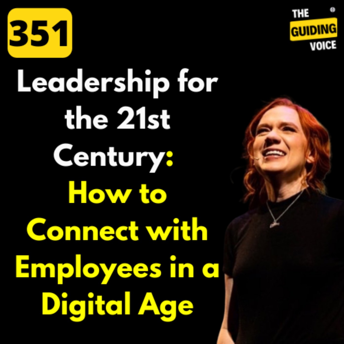 Leadership for the 21st Century: Connect with Employees in a Digital Age | Melissa Boggs | #TGV351
