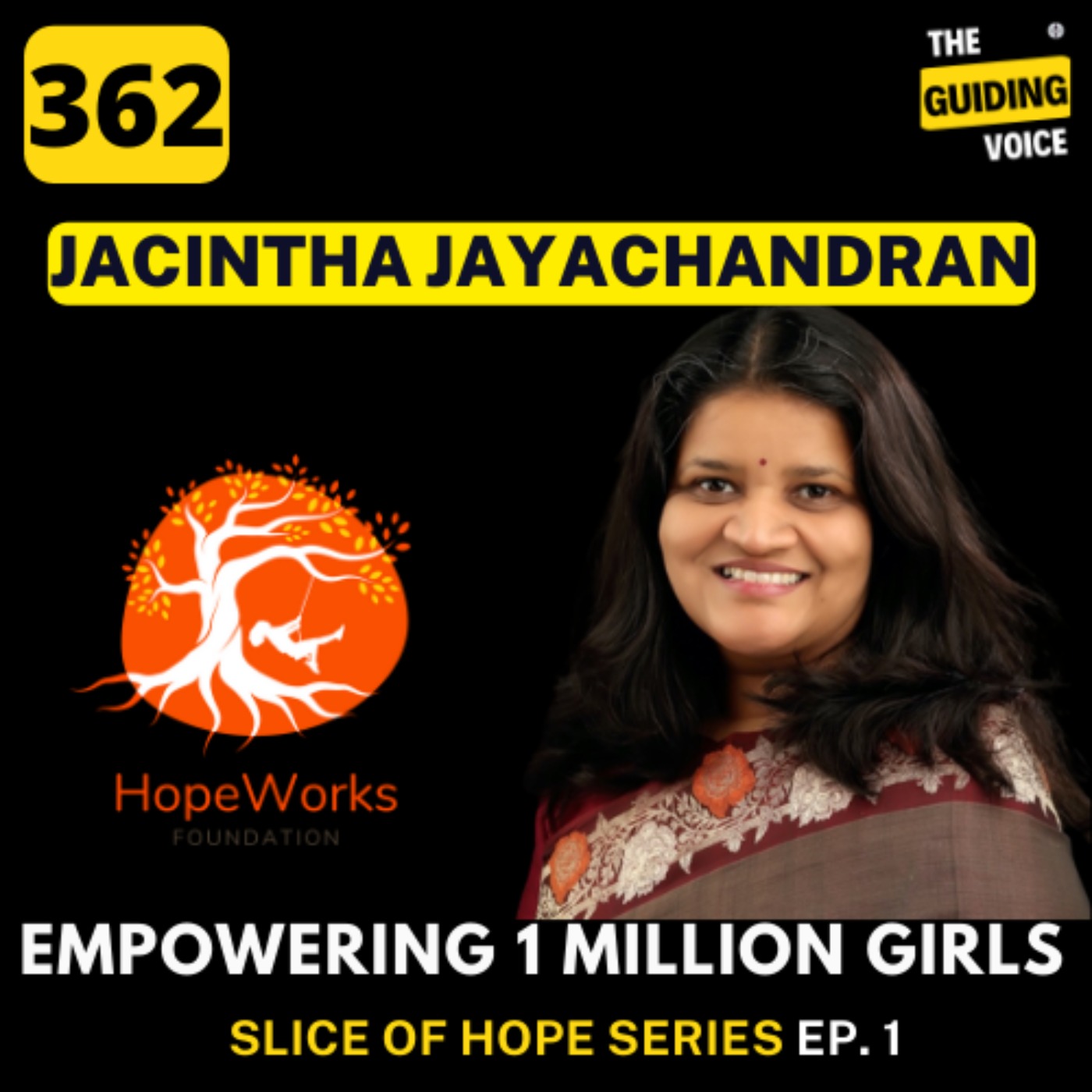 EMPOWERING 1 MILLION GIRLS THROUGH HOPEWORKS | JACINTHA(JESSY) JAYACHANDRAN | #TGV362