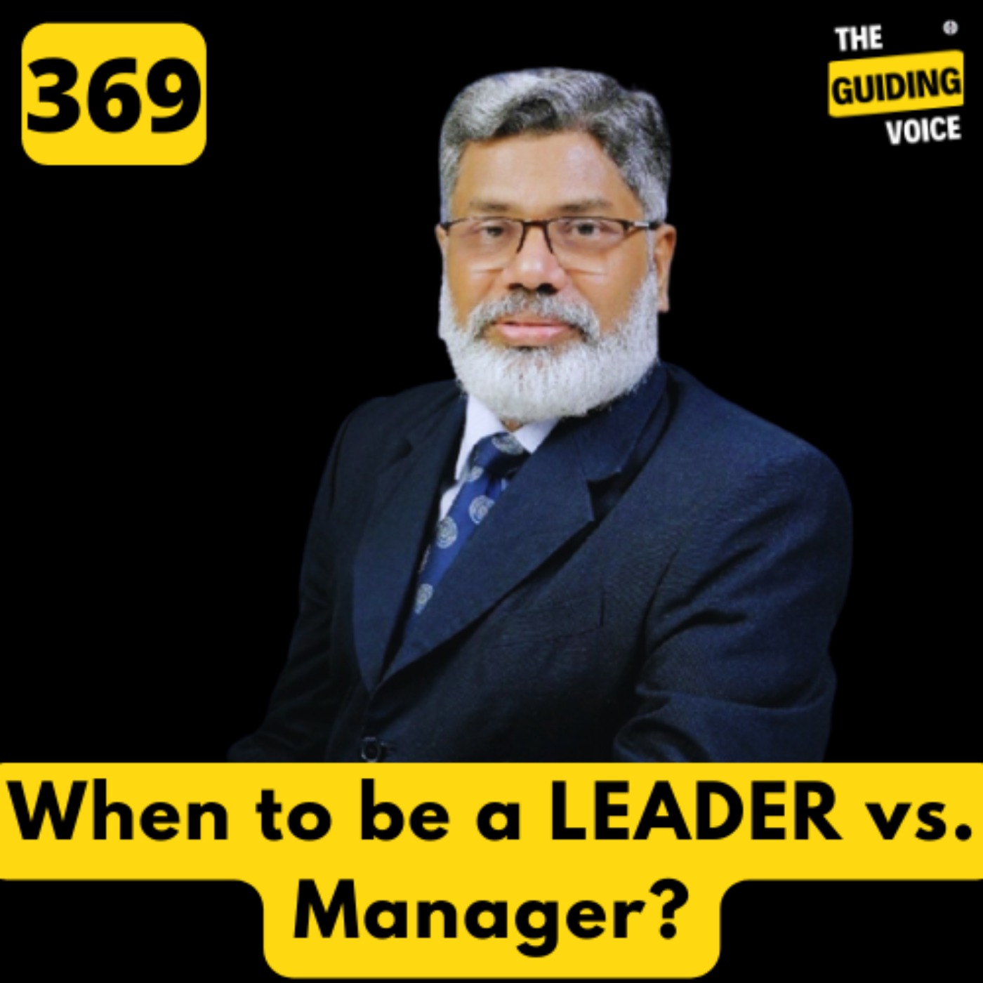 When to be a Leader vs Manager? | Dr. Chirravuri Srinivas (CH) | #TGV369