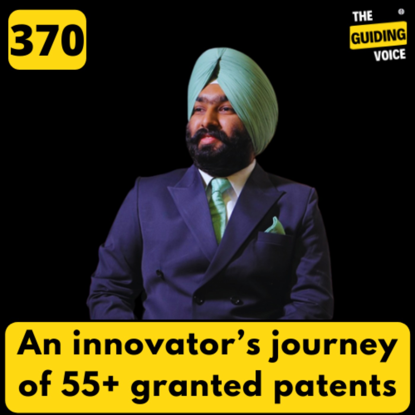 An innovation mentor's journey of 55+ granted patents | Parminder Singh Sethi | #TGV370