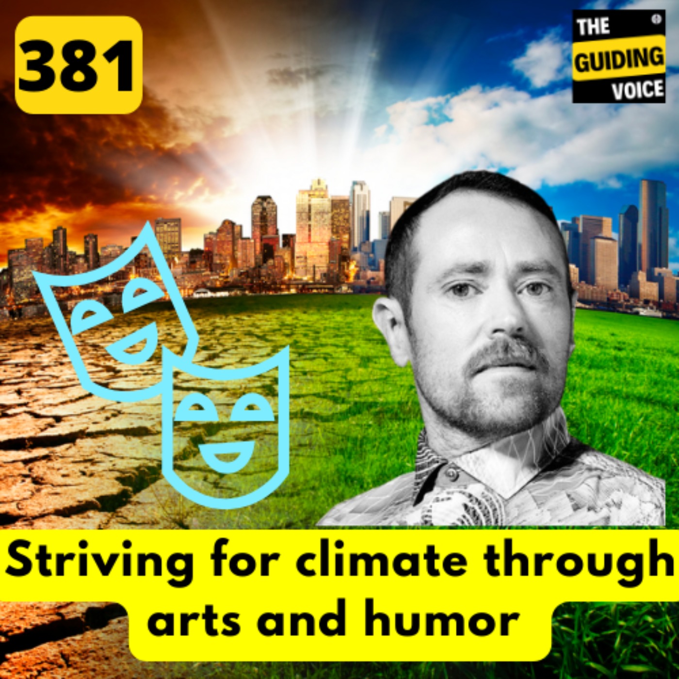 Striving for climate through arts and humor | Sunny Drake | #TGV381
