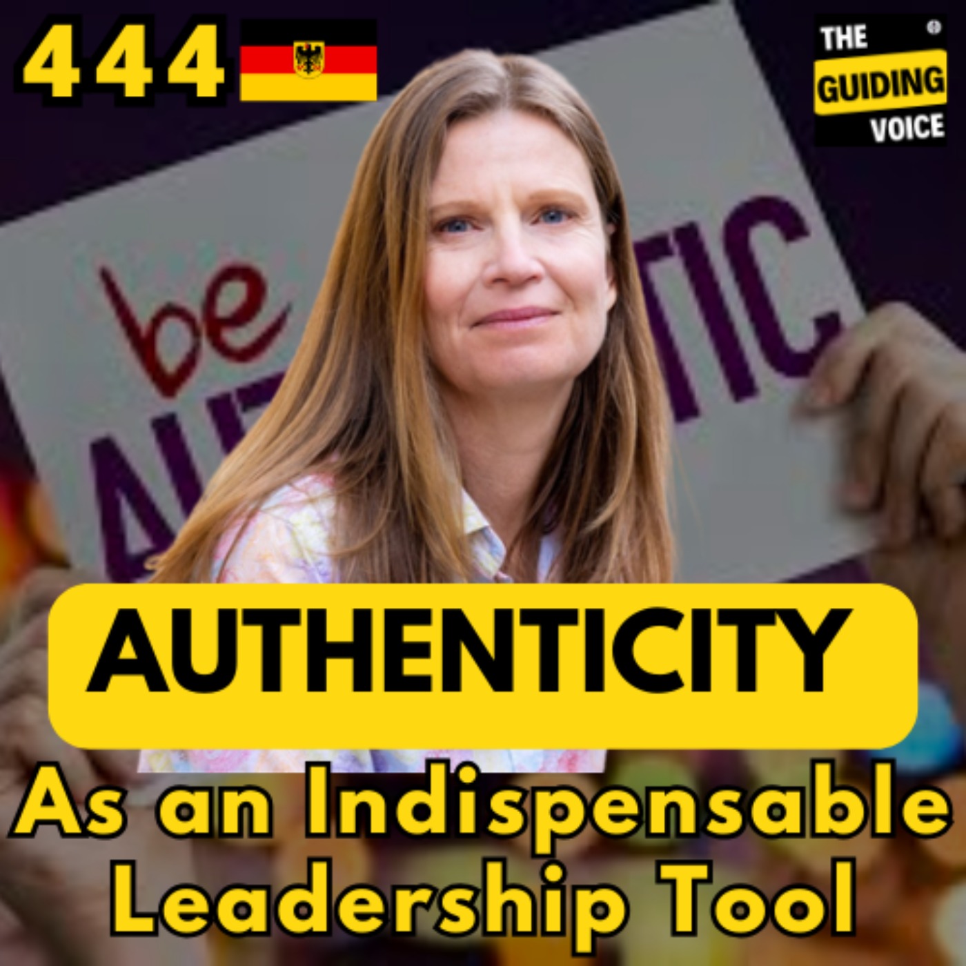 Authenticity as an indispensable leadership tool | #TGVGLOBALSPEAKERFESTIVAL | Daniela Hartmann | #TGV444
