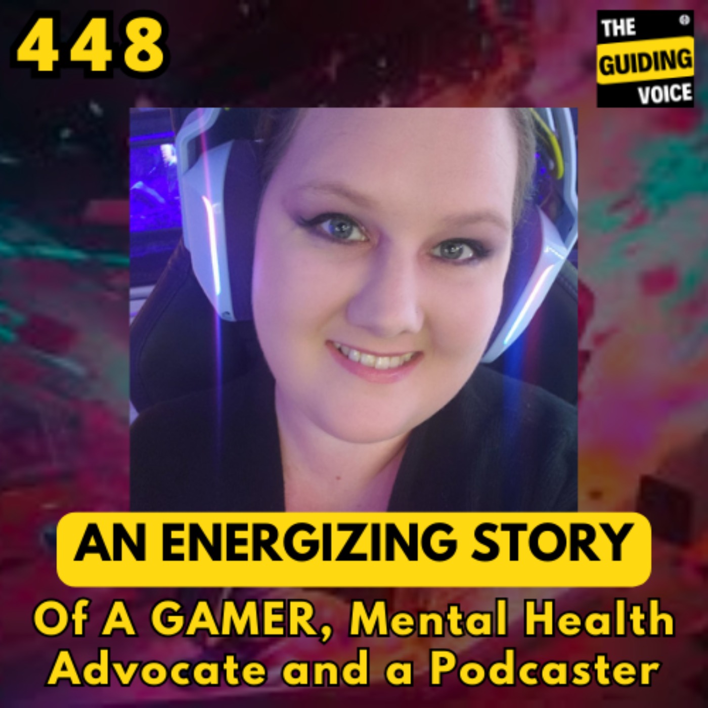 An Energizing Story of a GAMER, Mental Health Advocate and a Podcaster | Momma Foxfire | #TGV448