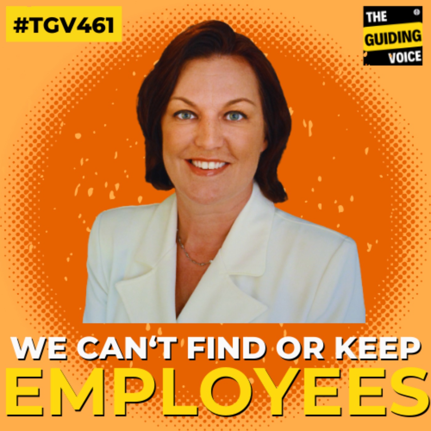 We can't keep or find employees | Insights by the HR Lady Wendy Sellers | #TGV461
