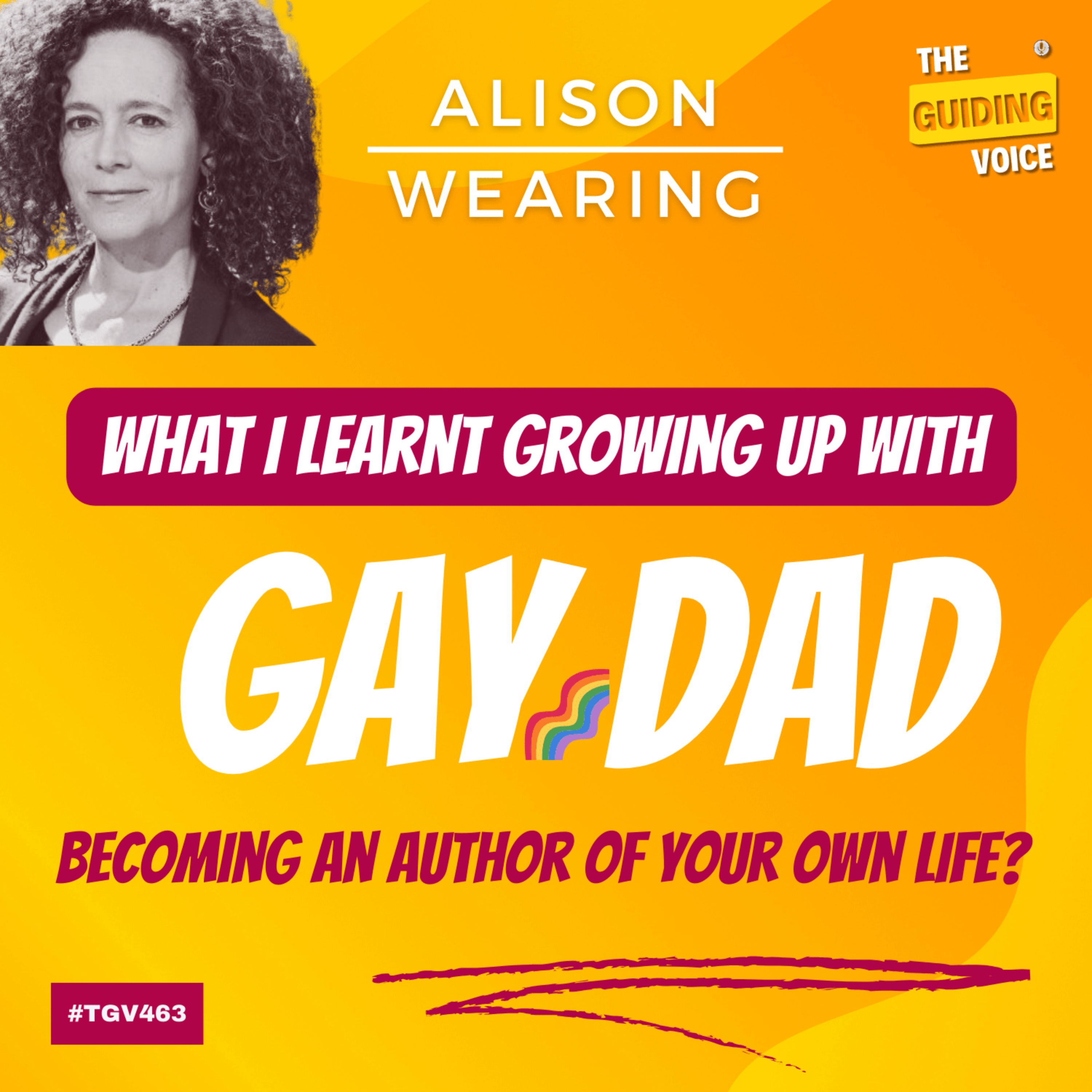 How to become an author of your own LIFE? Alison Wearing | #TGV463