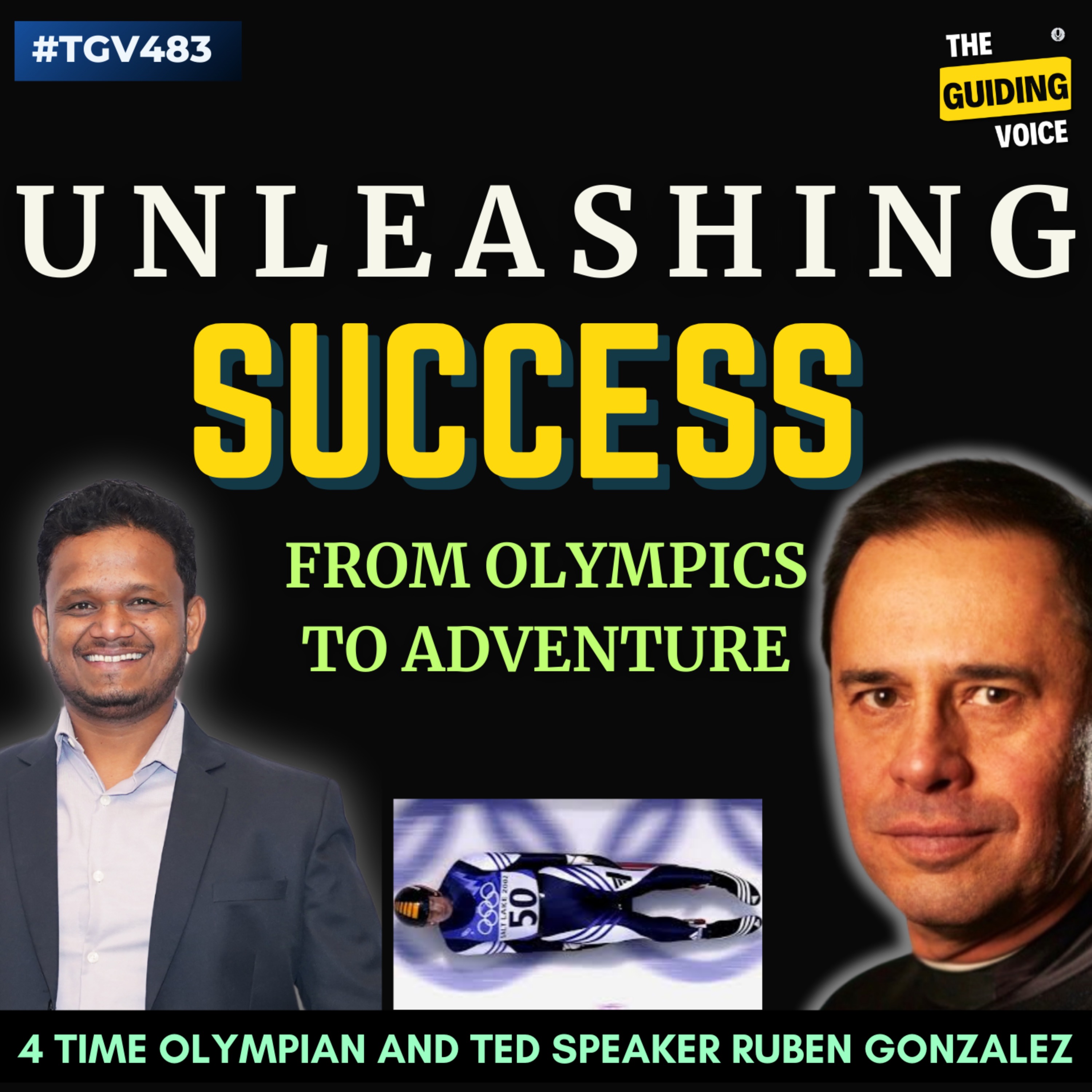 From Olympics to Adventure: Unleashing Success with 4x Olympian Ruben Gonzalez | #TGV483