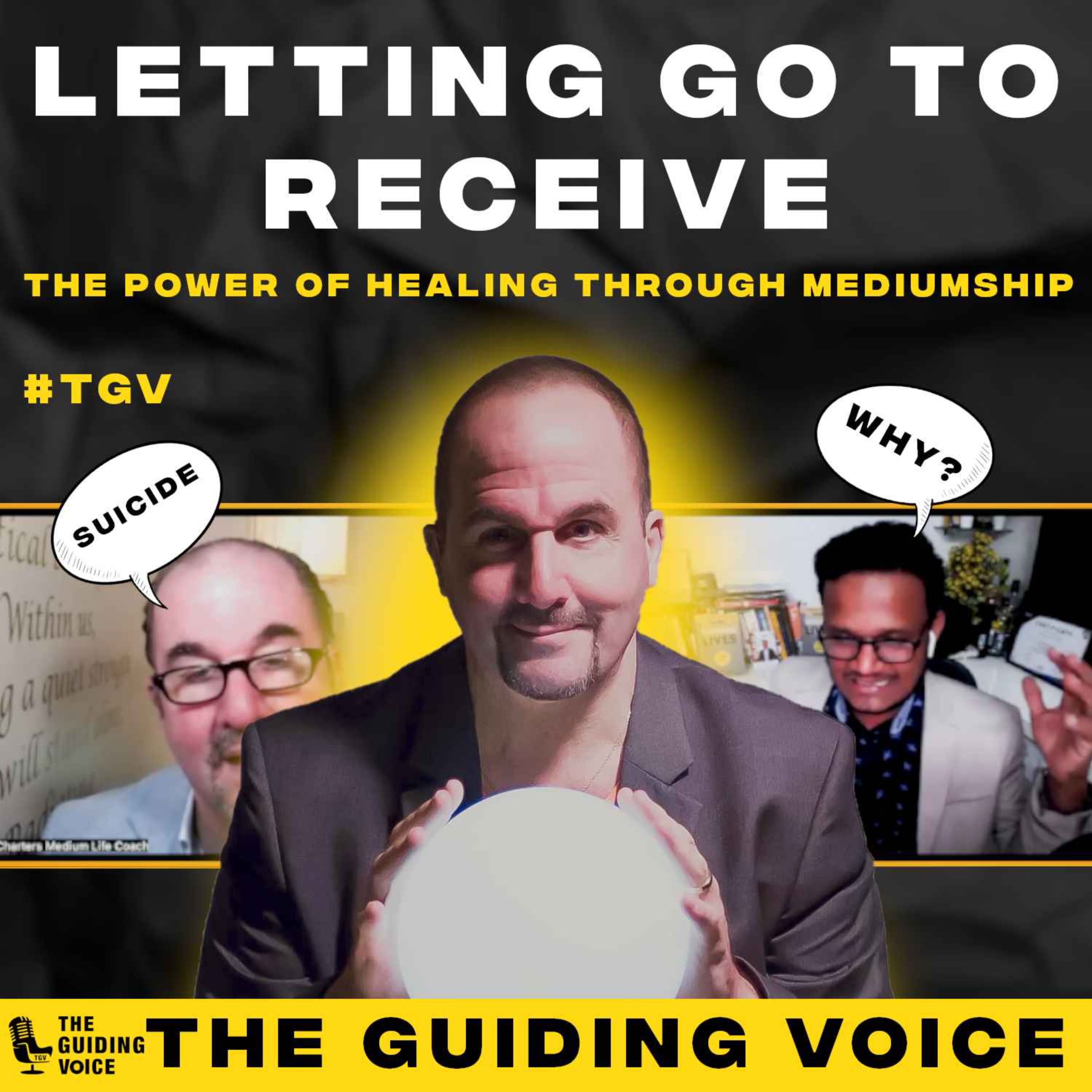 Letting Go to Receive: The Power of Healing through Mediumship | Mark Charters | #TGV621
