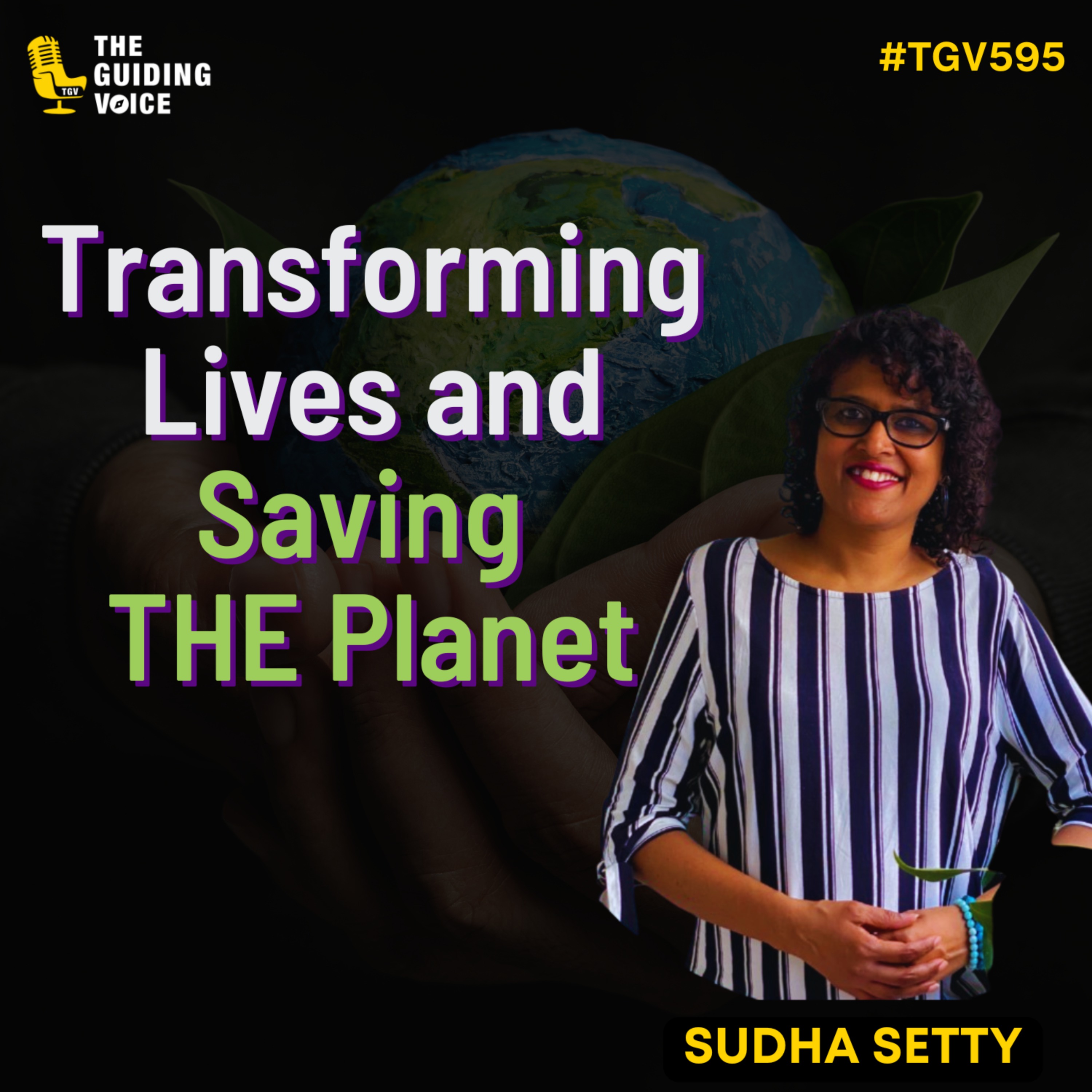 Fighting climate change | Sudha Setty | #TGV595