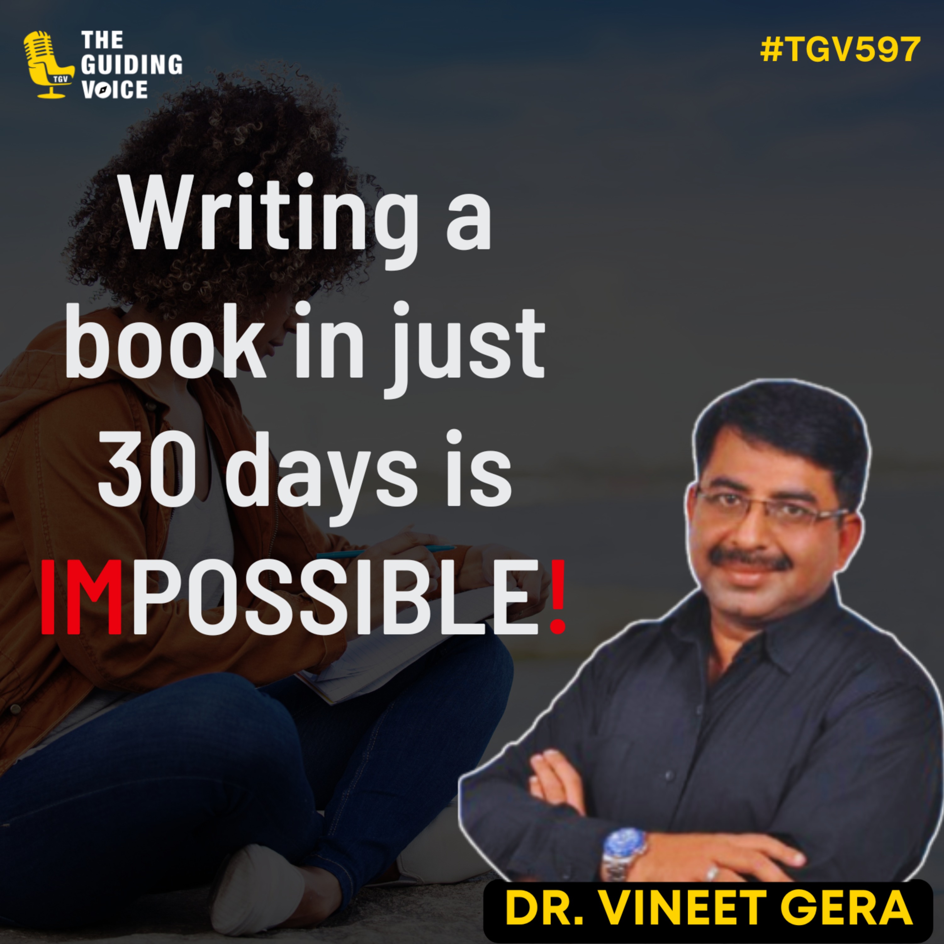 How to write a book in just 30 days? | Vineet Gera (Gurucool Publishing) | #TGV597