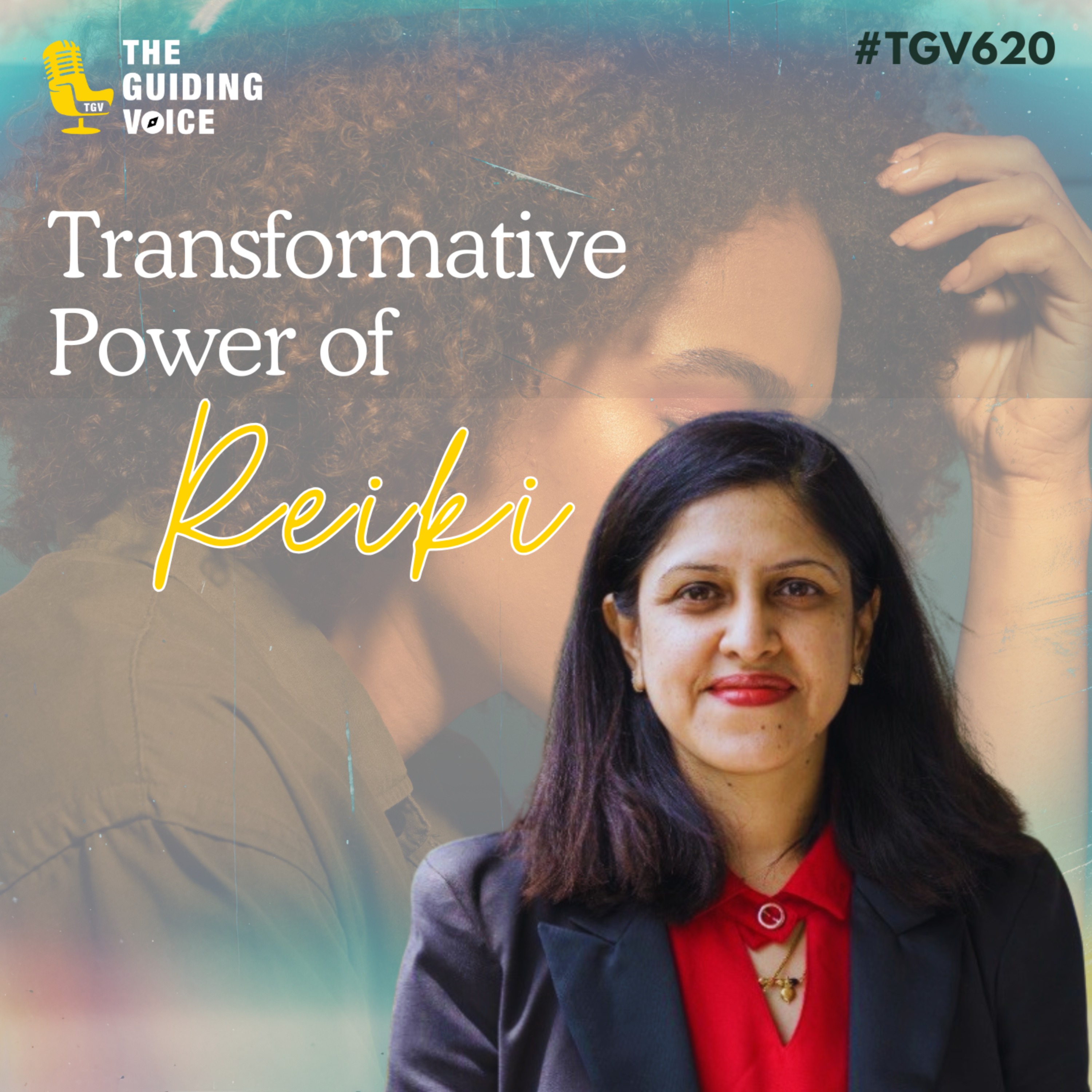 The Transformative Power of Reiki | Ranjini Rao | #TGV620
