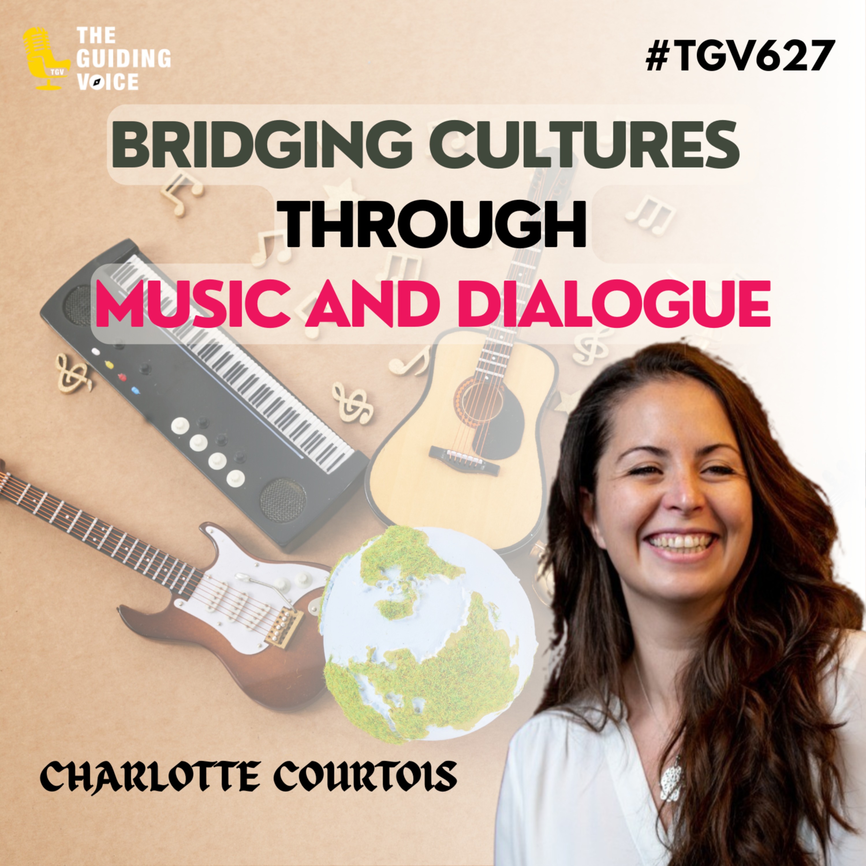 Bridging Cultures Through Music and Dialogue: The Konstelacio Story |  Charlotte Courtois | #TGV627