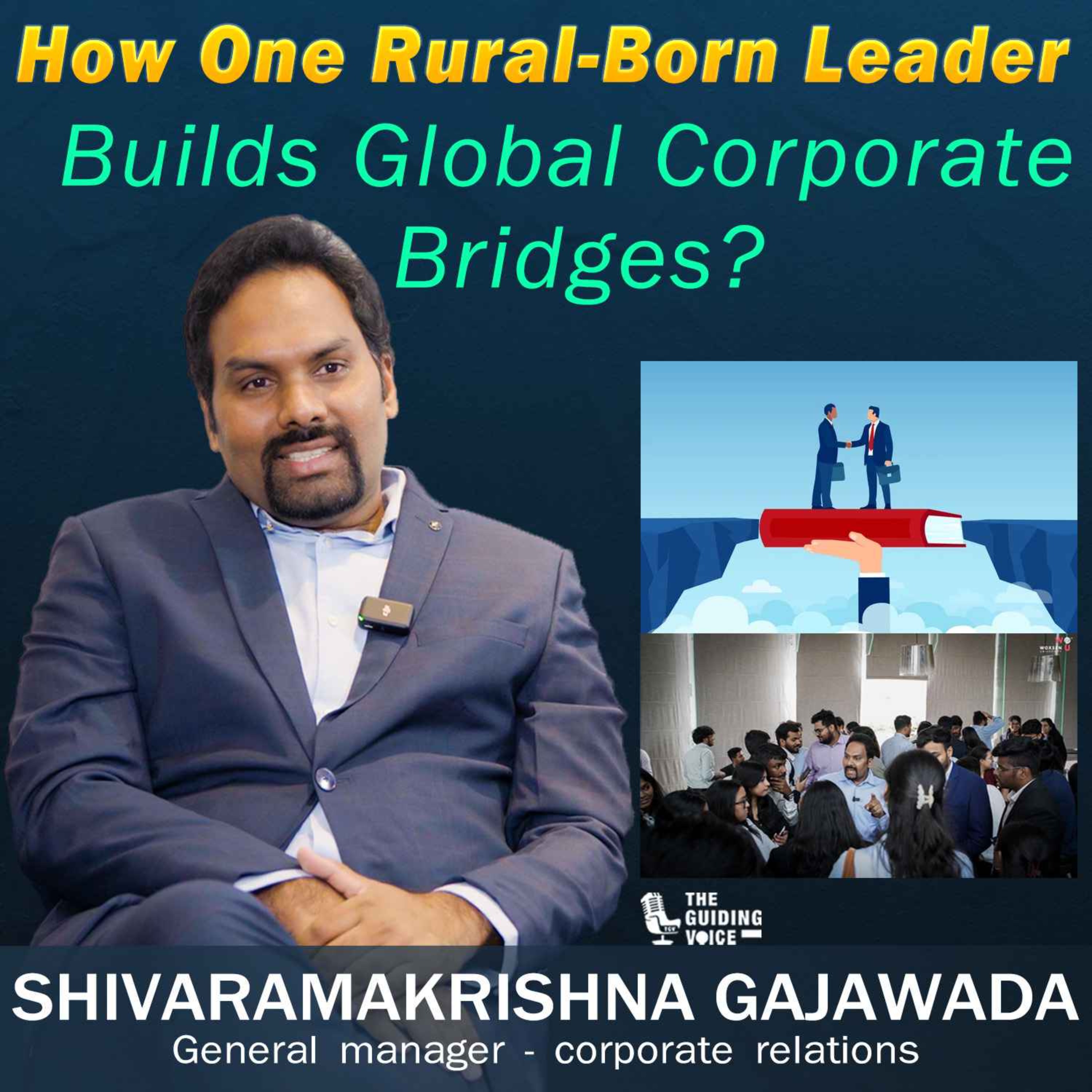 From Rural Telangana to Global Corporate Bridges | Shivaramakrishna Gajawada | #TGV640