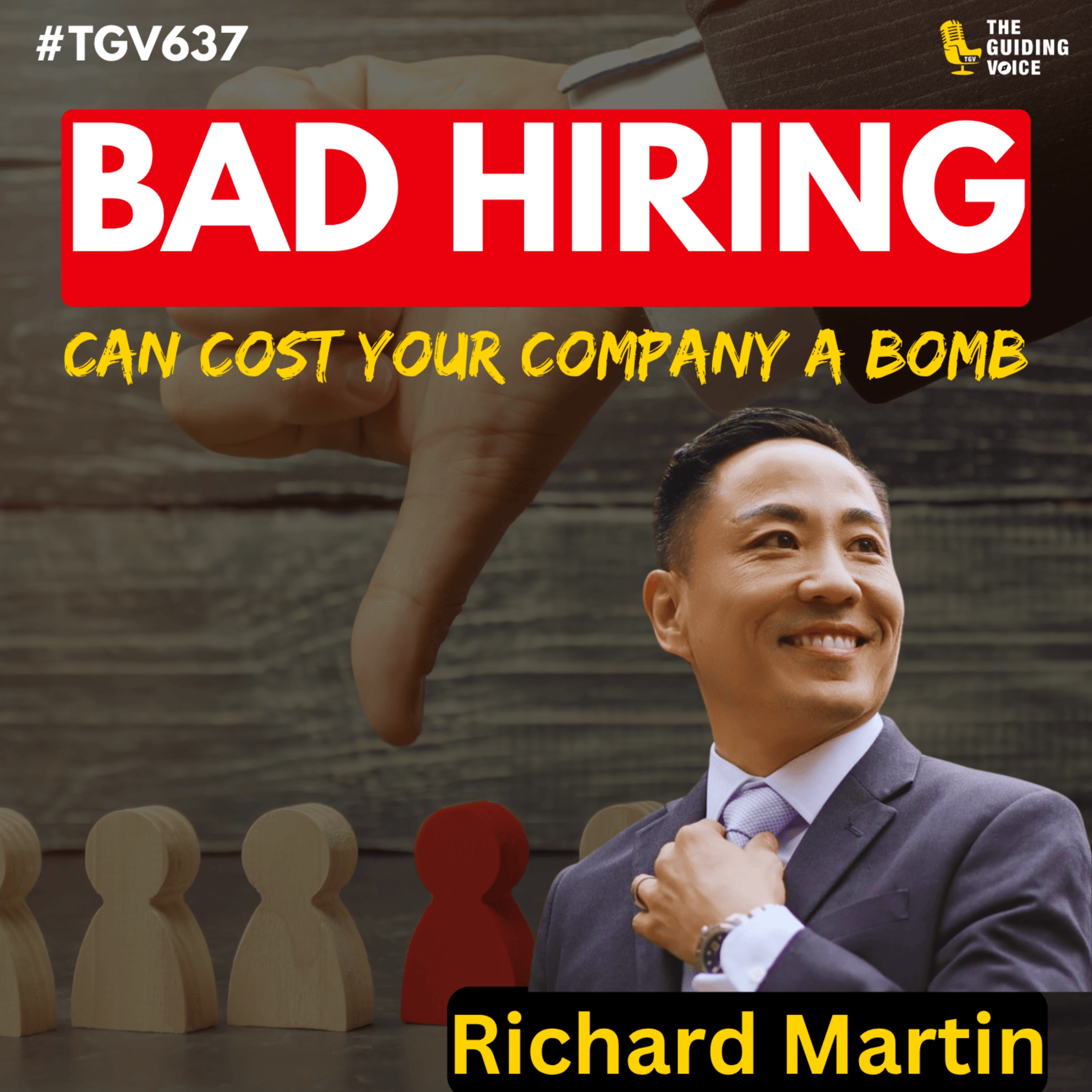 Bad hiring can cost your company a bomb | Richard Martin | #TGV637
