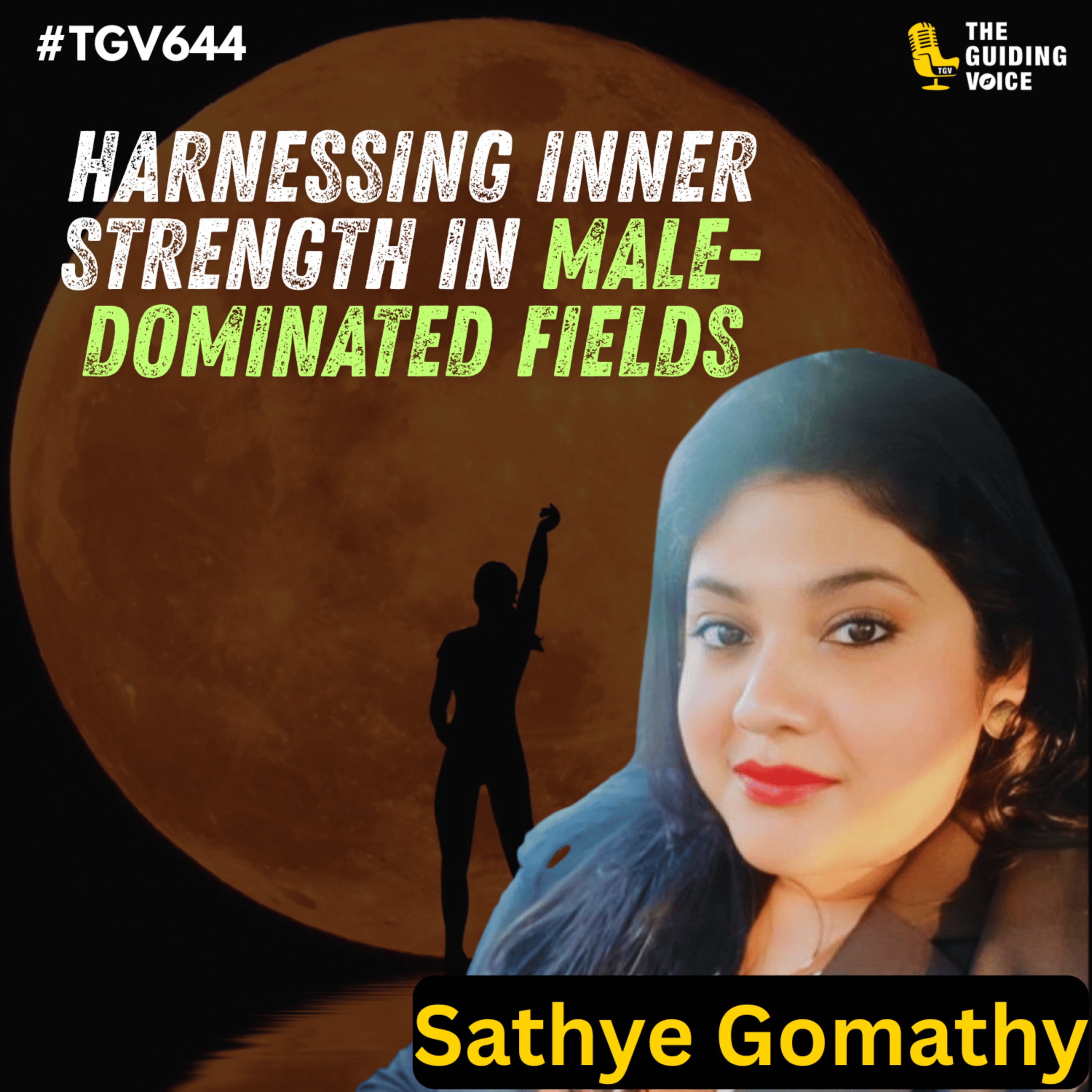 Shakti & Lakshya: Navigating Power and Ambition in Her Journey | Sathye Gomathy | #TGV644