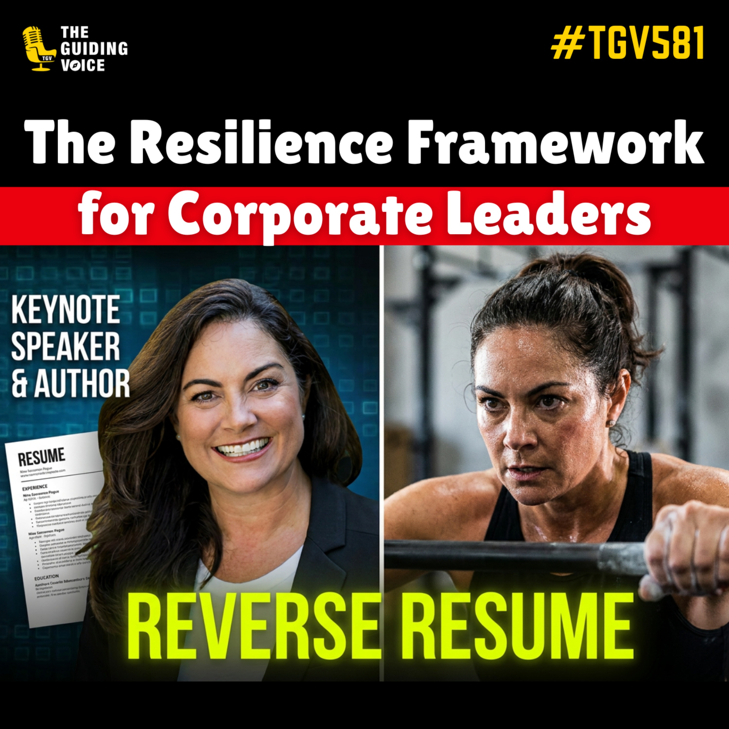 The Resilience Framework for Corporate Leaders | Nina Sossamon-Pogue | #TGV581 episode artwork
