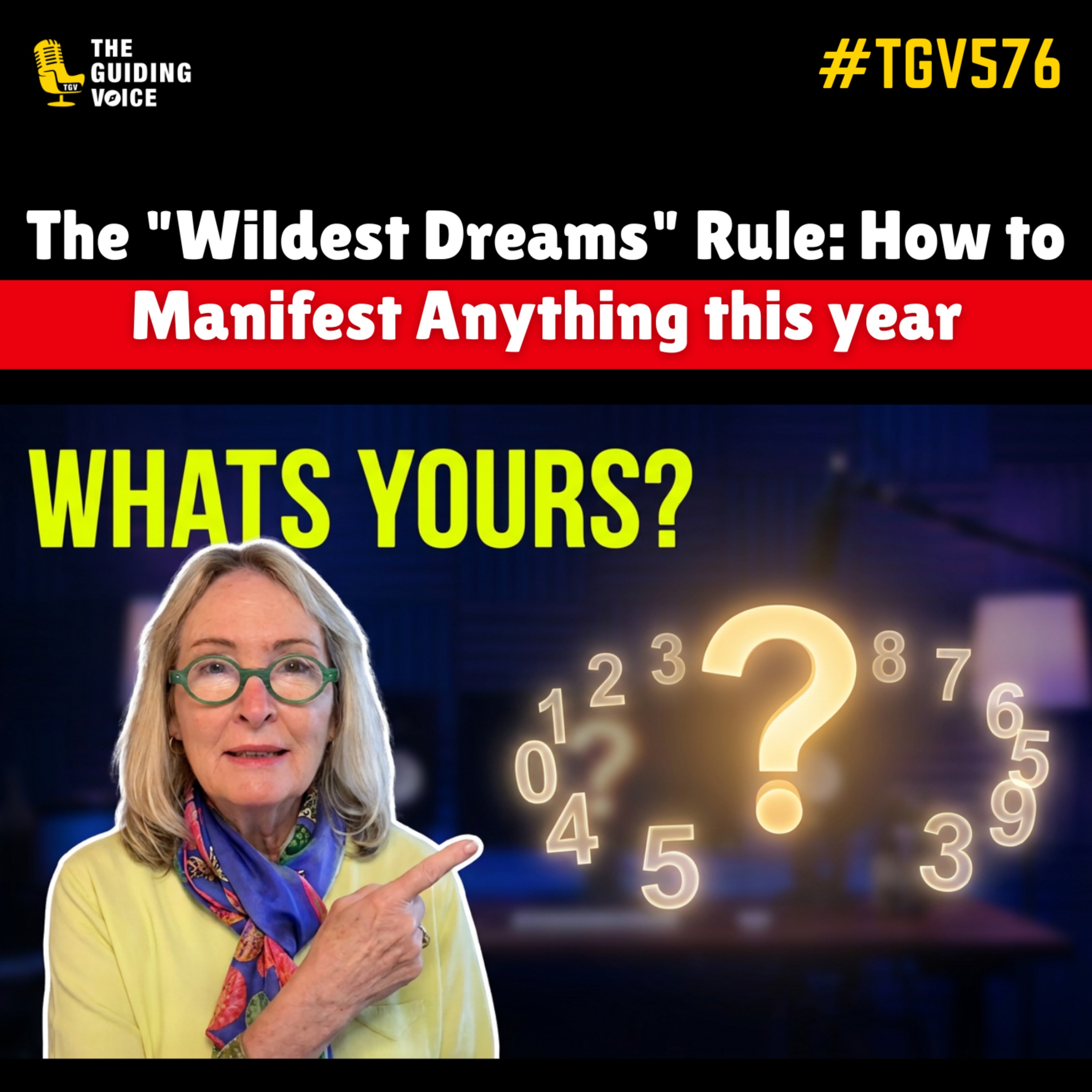 The "Wildest Dreams" Rule: How to Manifest Anything this year | Suzan Owens | #TGV576 episode artwork