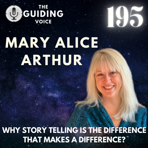 Why Story Telling is the Difference that makes a difference | Mary Alice Arthur | #TGV195