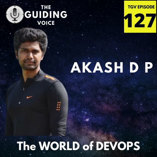 The WORLD of DEVOPS | Akash D P | TGV Episode #127