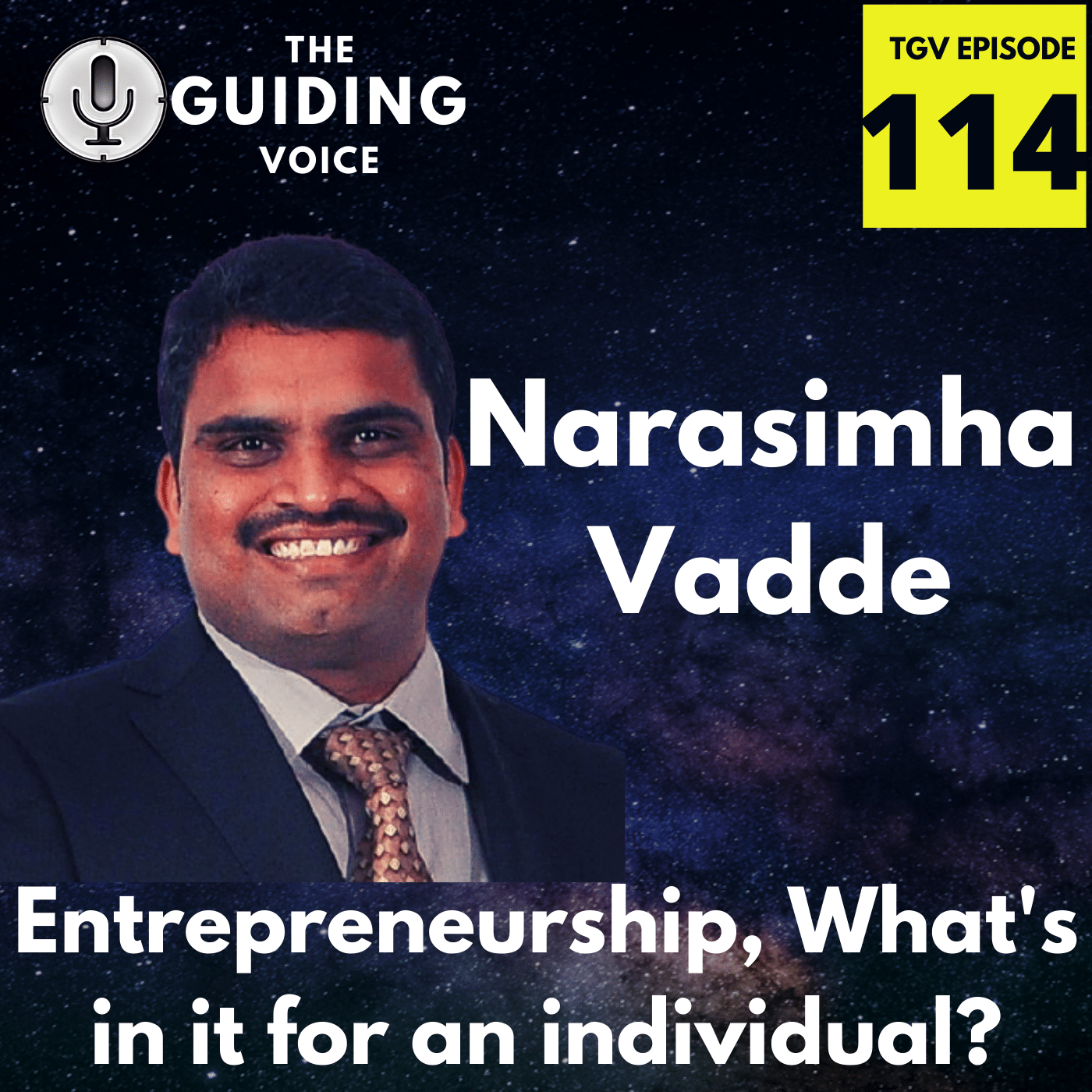 Entrepreneurship – What’s in it for an individual | Narasimha Vadde | TGV Episode #114