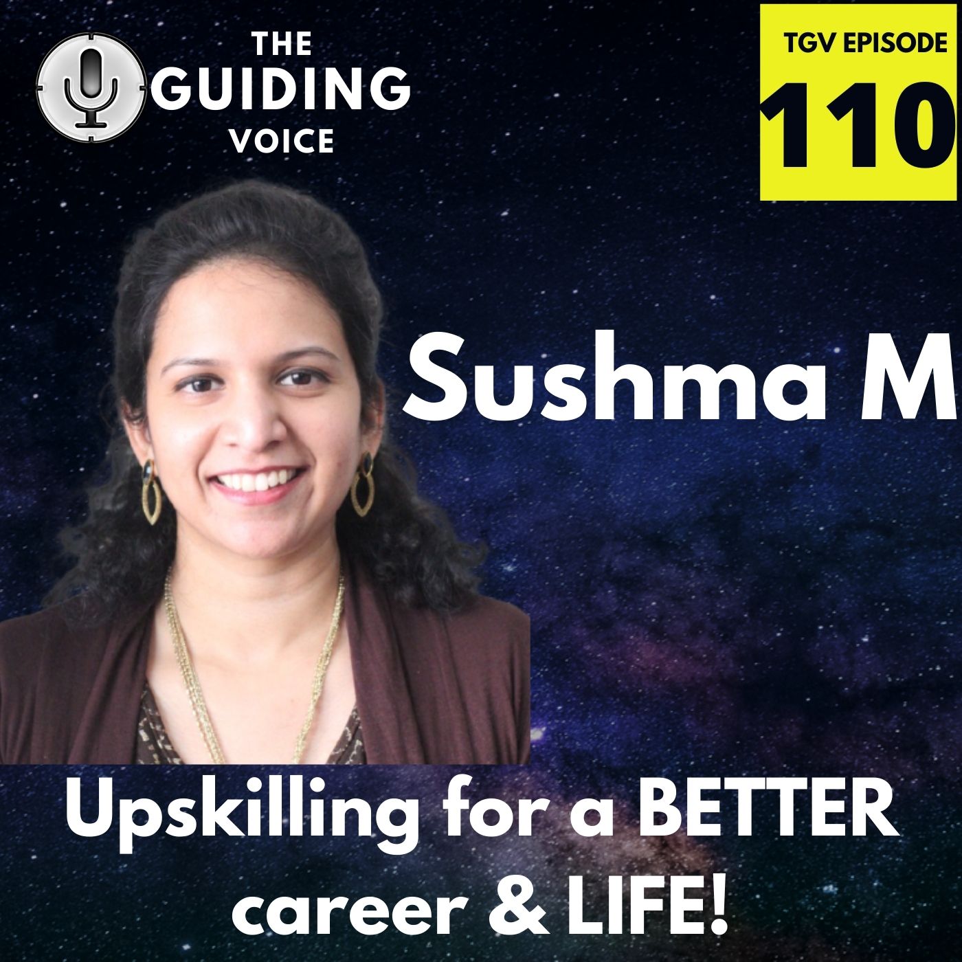 Importance of upskilling to succeeding in Career & Life | Sushma Mamindlapalli | TGV Episode #110