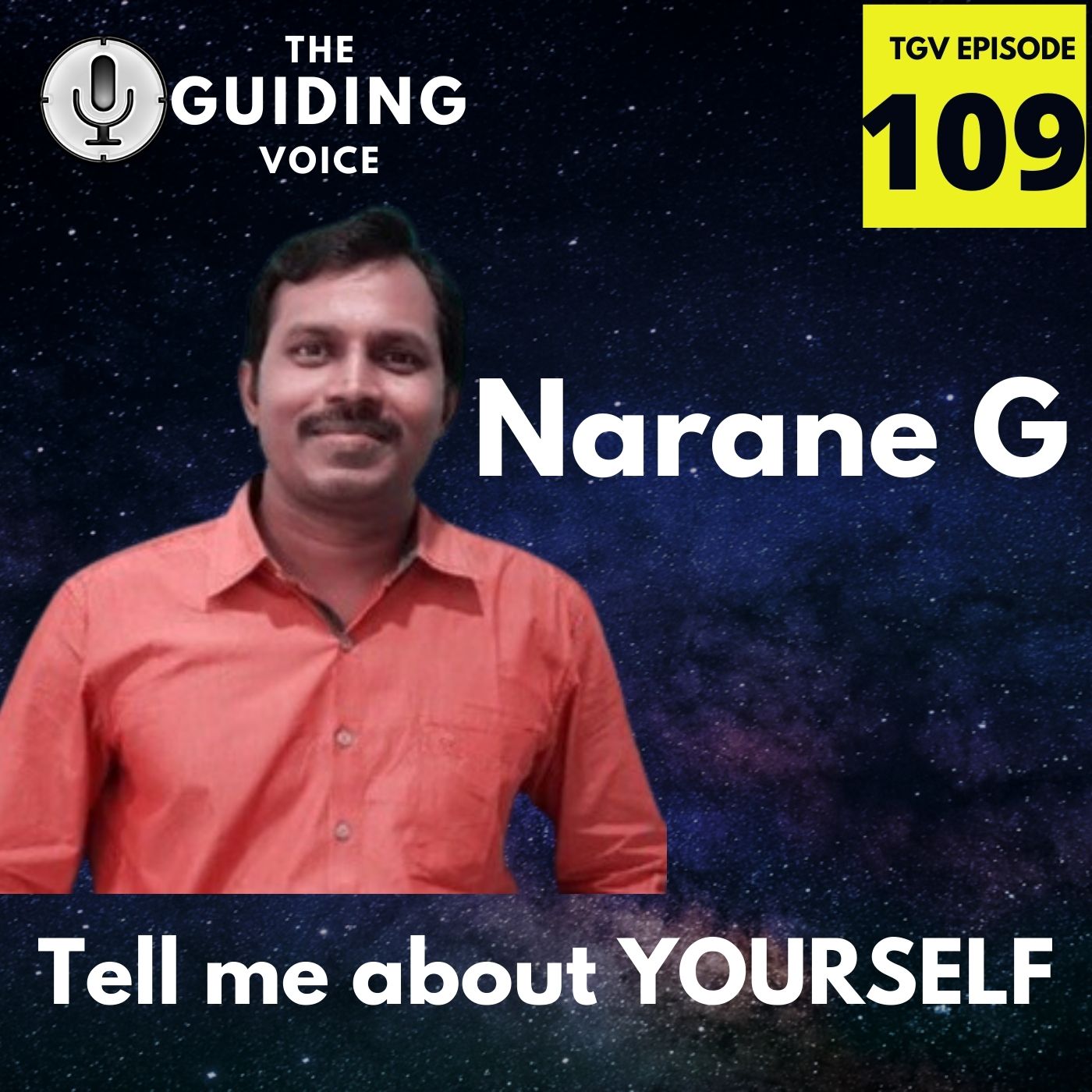 Tell me about YOURSELF | Narane Gundabathula | TGV Episode #109