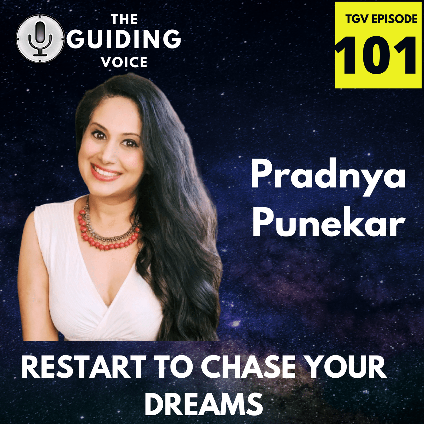 Restart to Chase your DREAMS  | Pradnya Punekar | TGV Episode #101