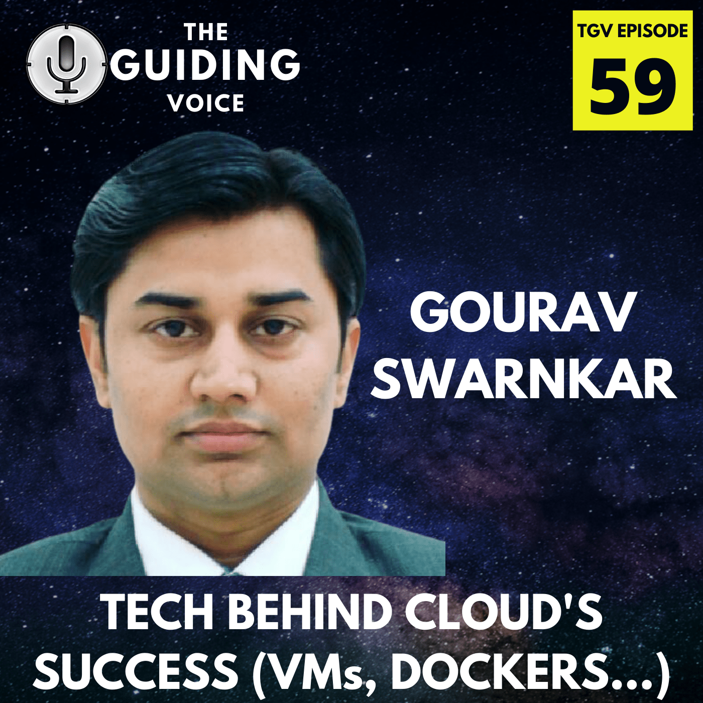 TECH Behind CLOUD’s SUCCESS (VMs, Containers…)  | Gourav Swarnkar | TGV Episode #59