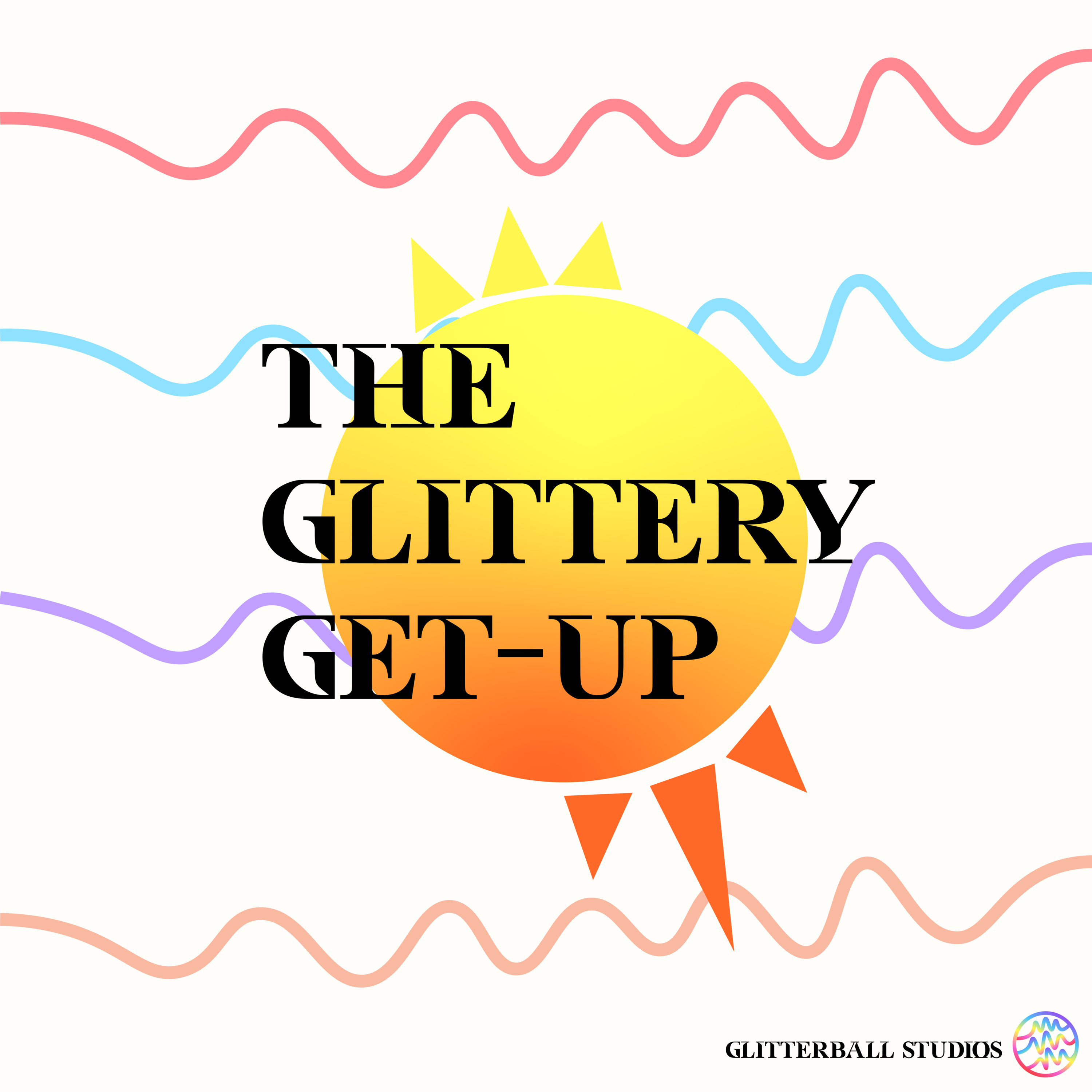 Glittery Goodness podcasts by Glitterball Creative.