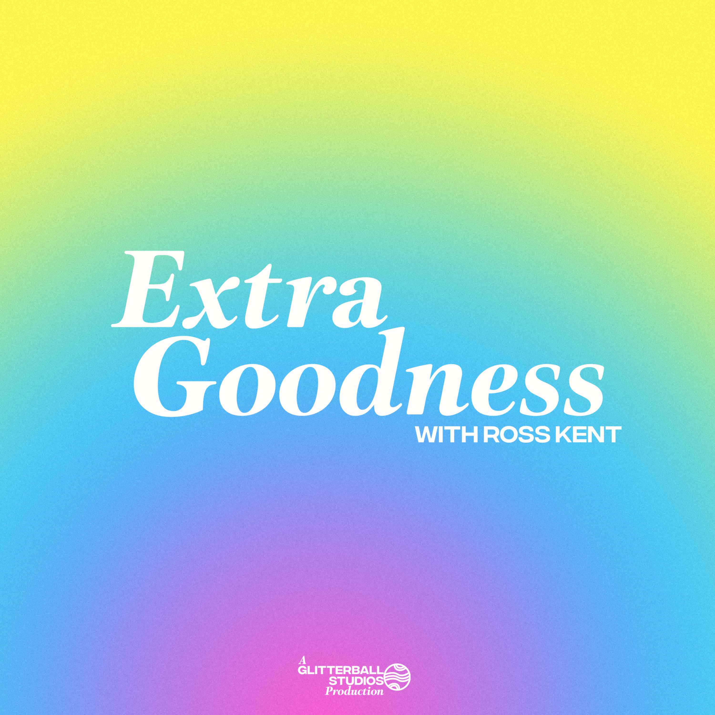 Glittery Goodness podcasts by Glitterball Creative.