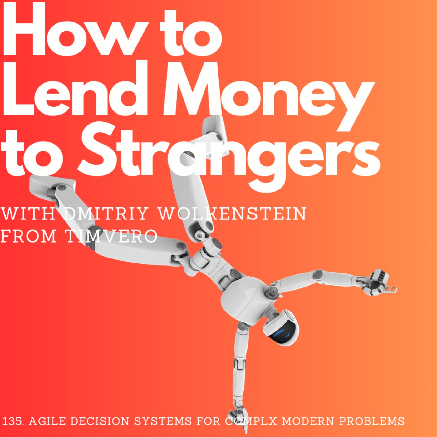 Agile decision systems for modern lending needs, with Dmitriy Wolkenstein (Timvero)