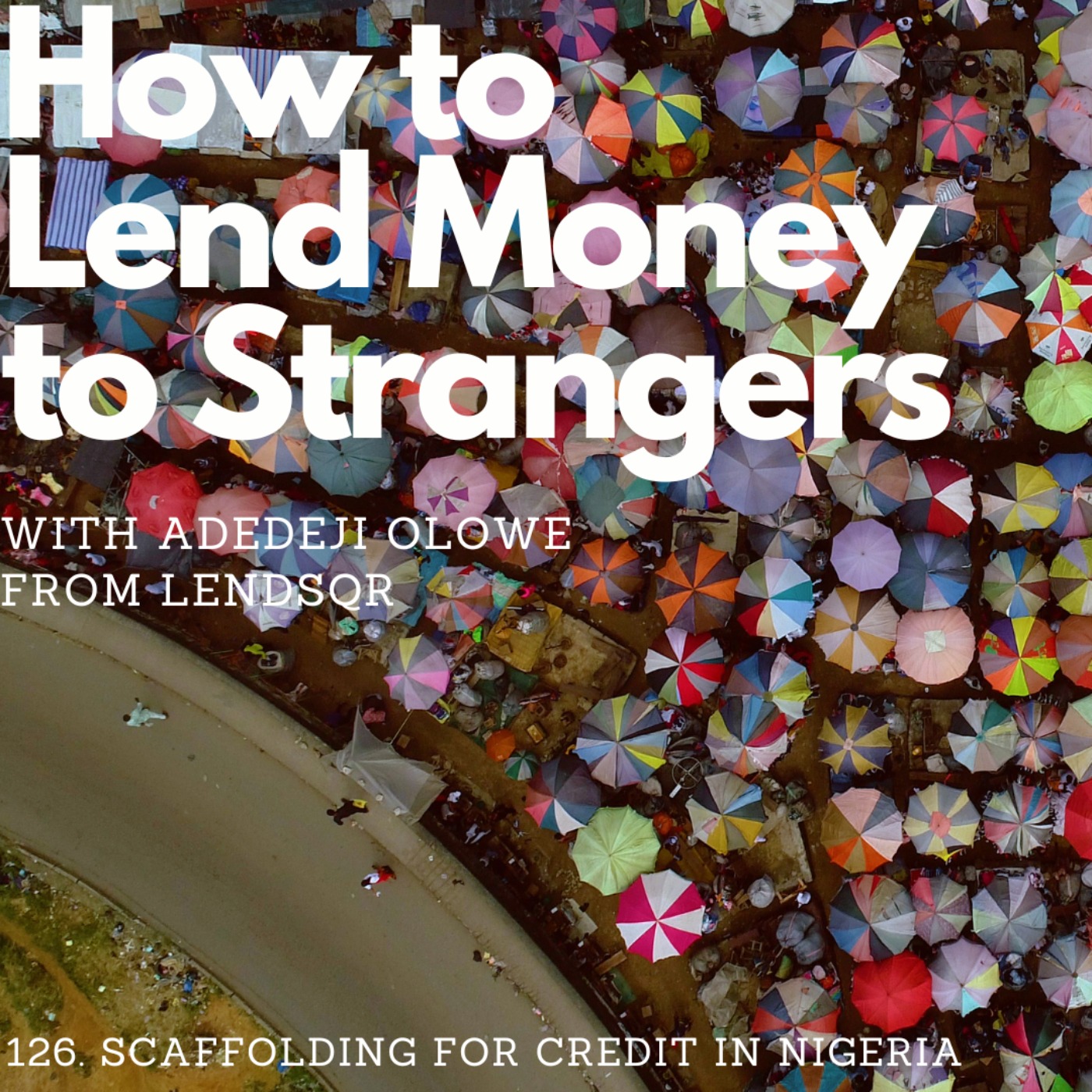 Building the scaffolding for a Nigerian credit boom, with Adedeji Olowe (Lendsqr) episode artwork