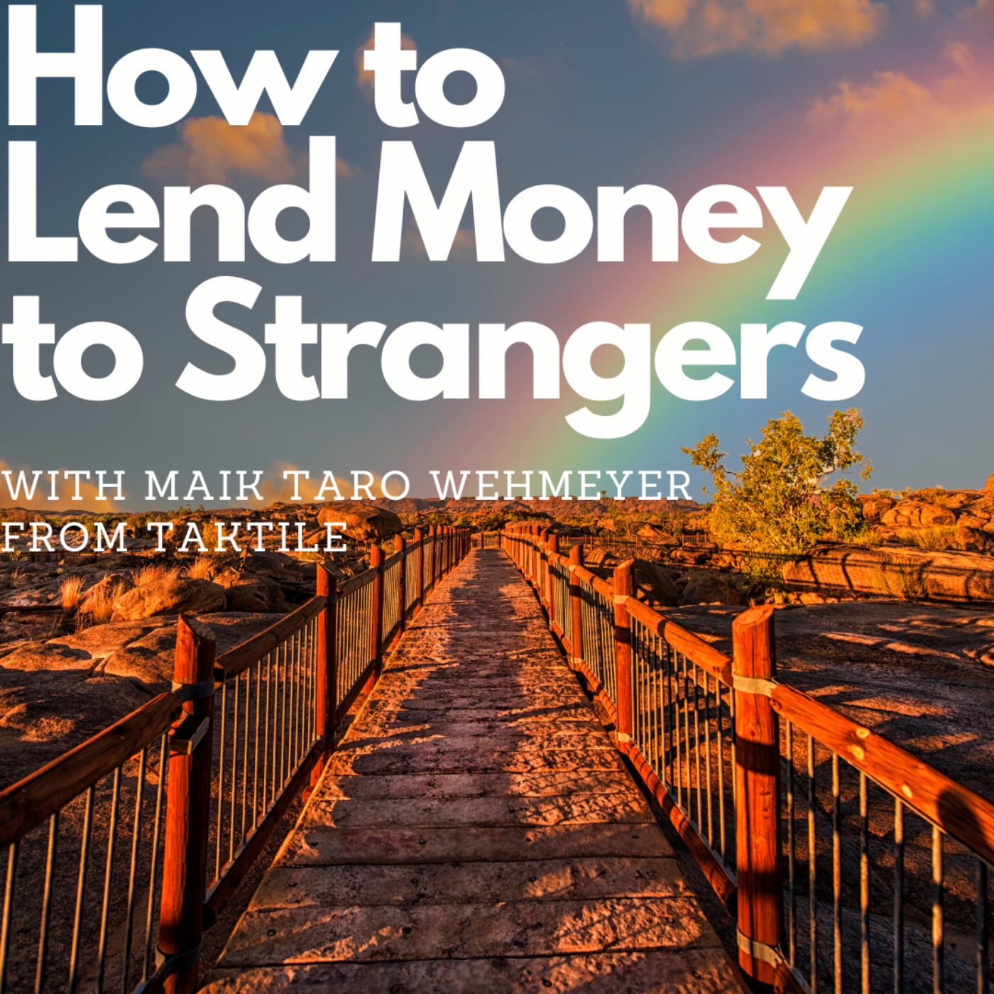 How to Lend Money to Strangers
