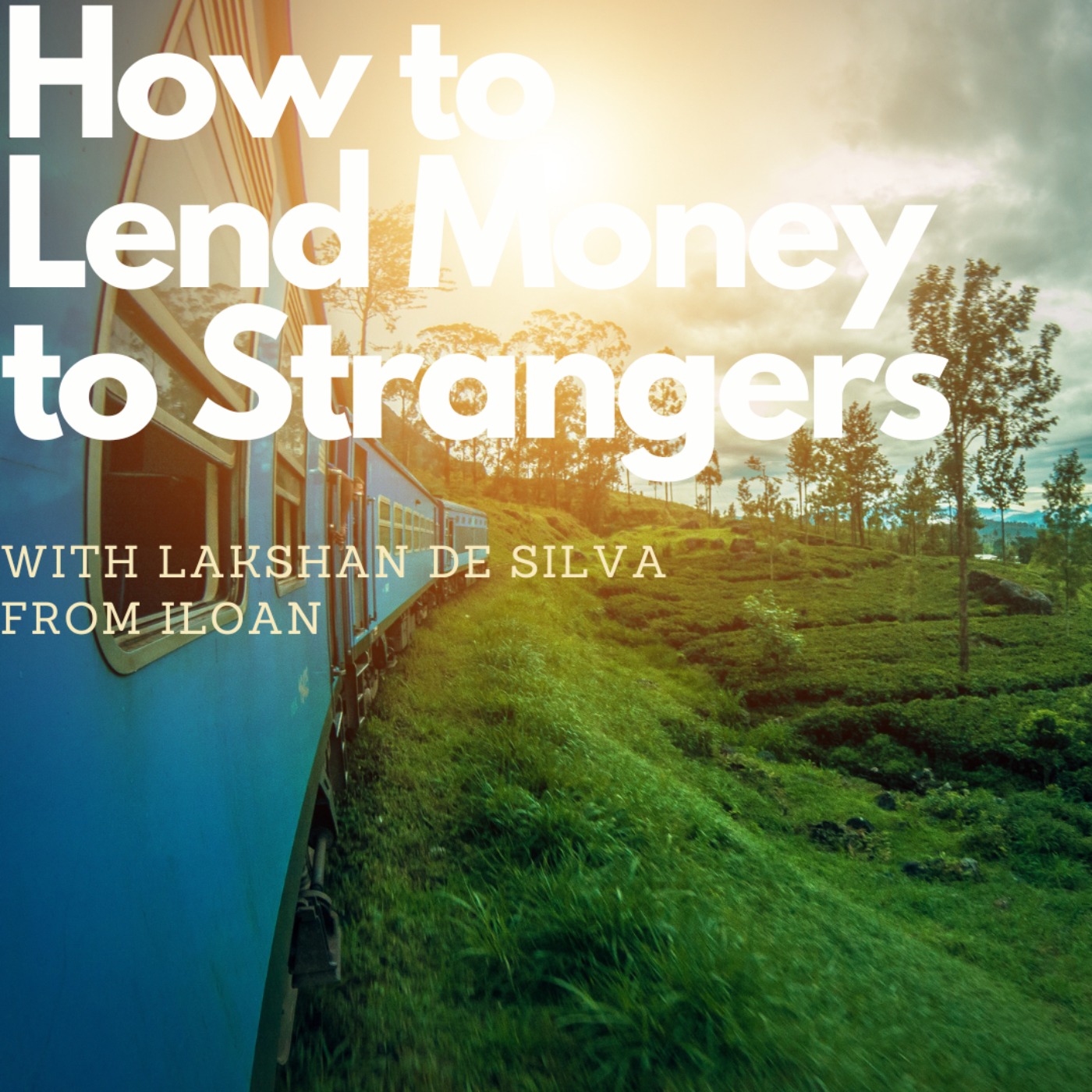 Bridging the trade financing gap for Sri Lankan small businesses, with Lakshan De Silva (iLoan) episode artwork