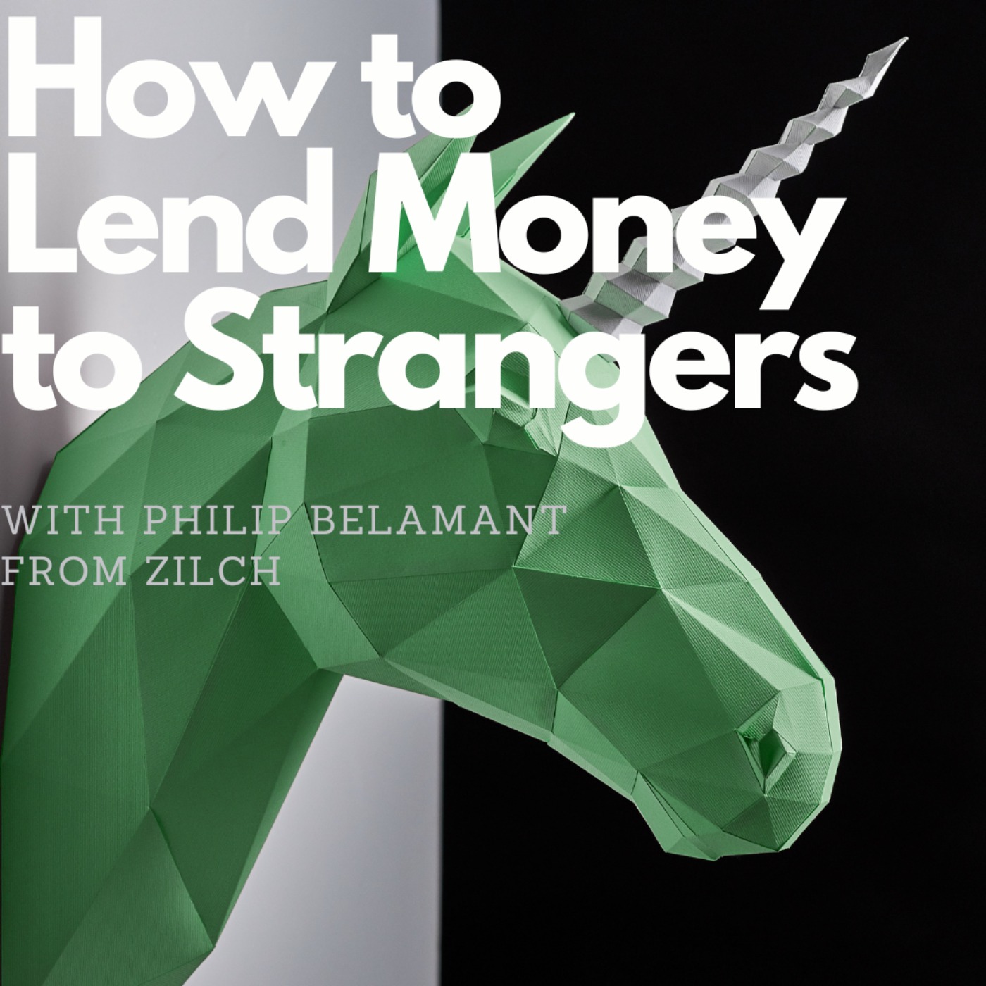 This unicorn wants to eliminate the cost of consumer credit, with Philip Belamant (Zilch) episode artwork