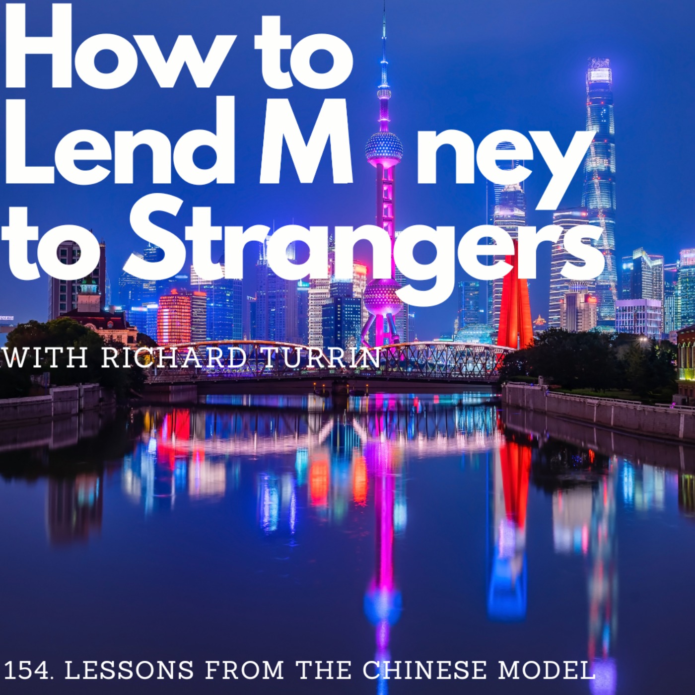 cover of episode Lessons from the Chinese model, with Richard Turrin (Author & Consultant)