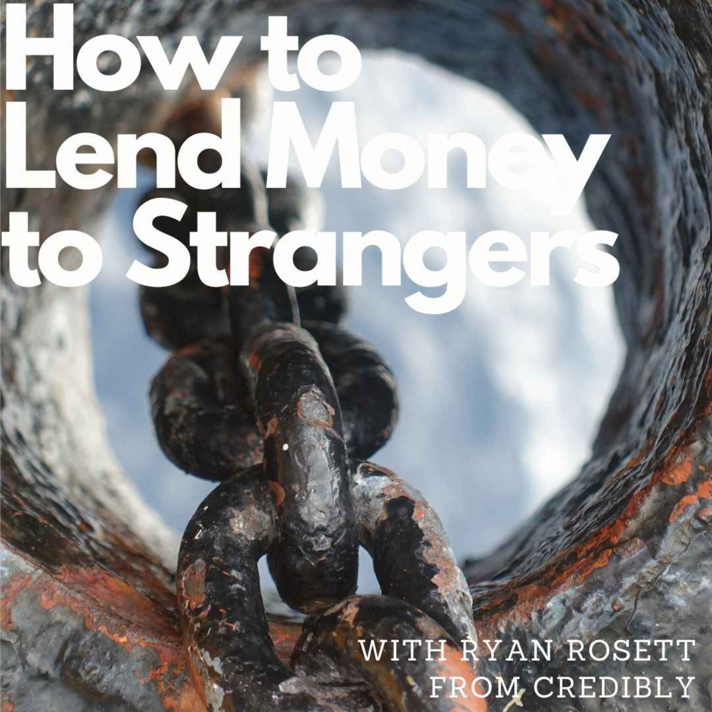 How to Lend Money to Strangers