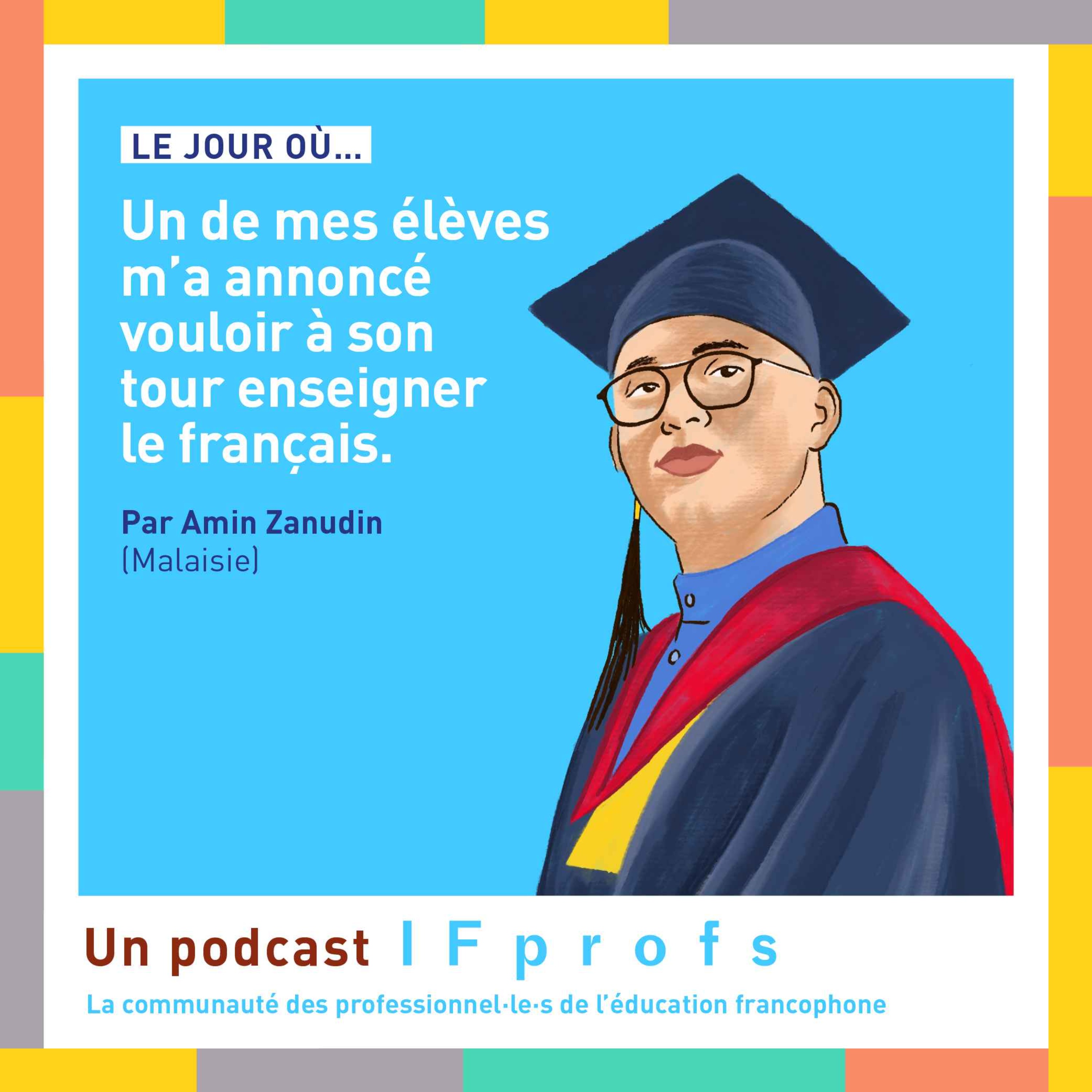 Le jour où un de mes élèves m'a annoncé vouloir à son tour enseigner le français