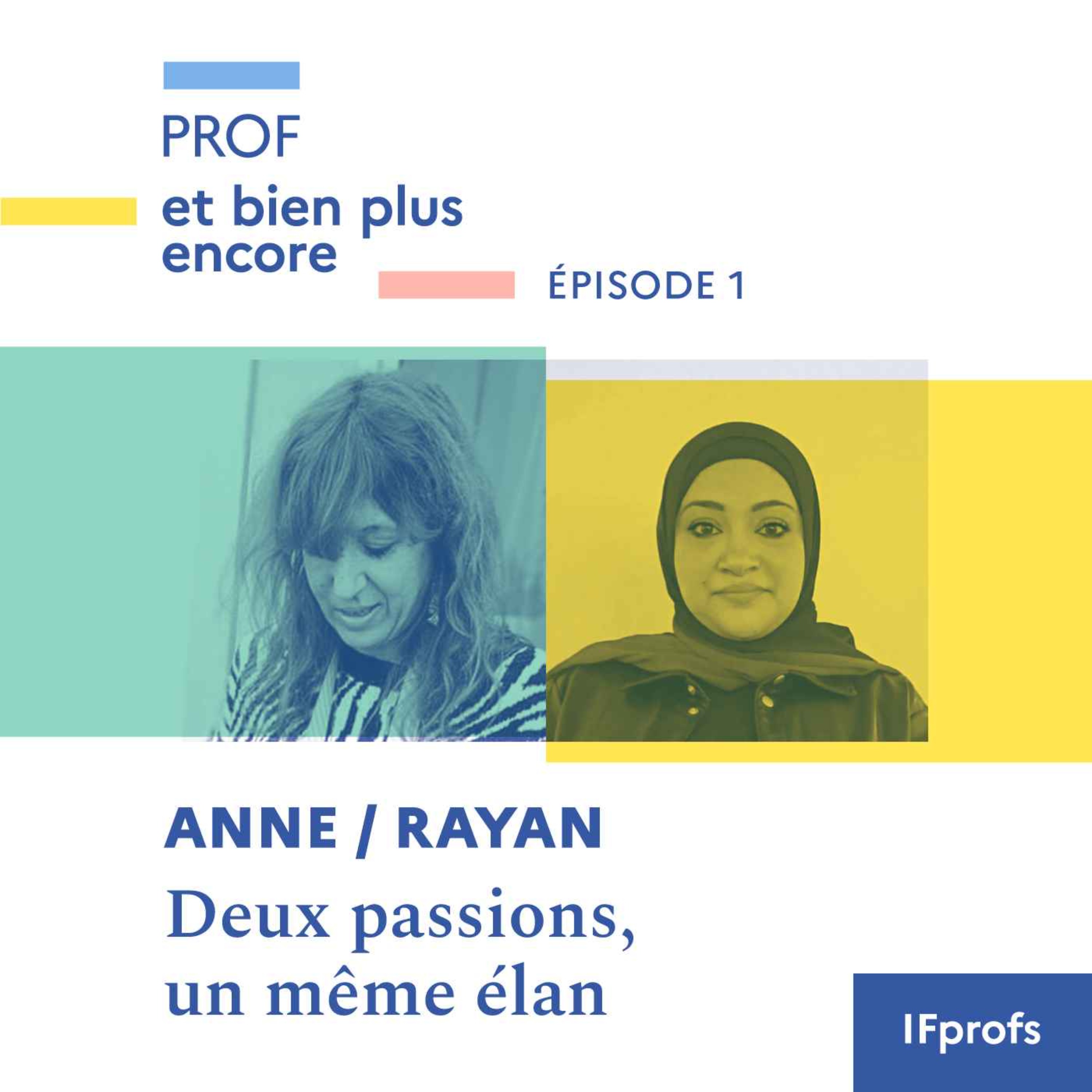 Deux passions, un même élan avec Anne et Rayan