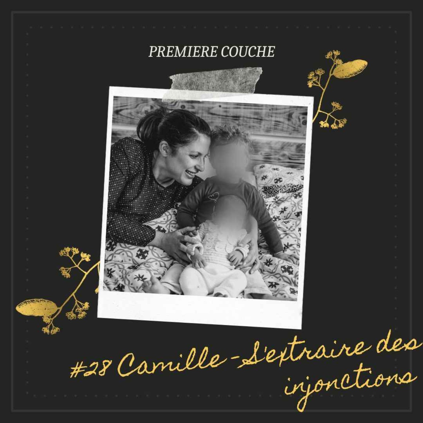#28 Camille - S'extraire des injonctions #28 Camille - S'extraire des injonctions