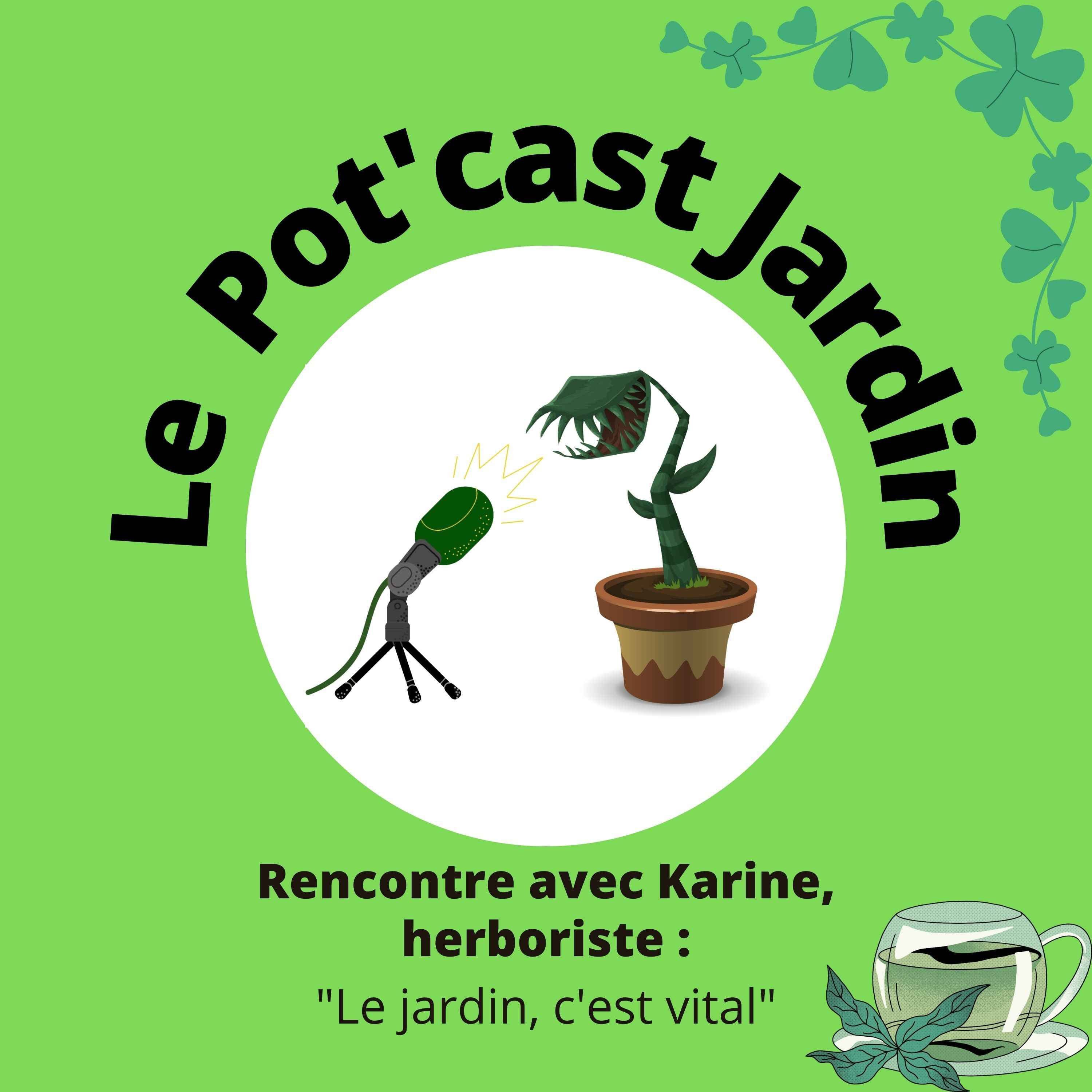 Le Pot\'cast Jardin