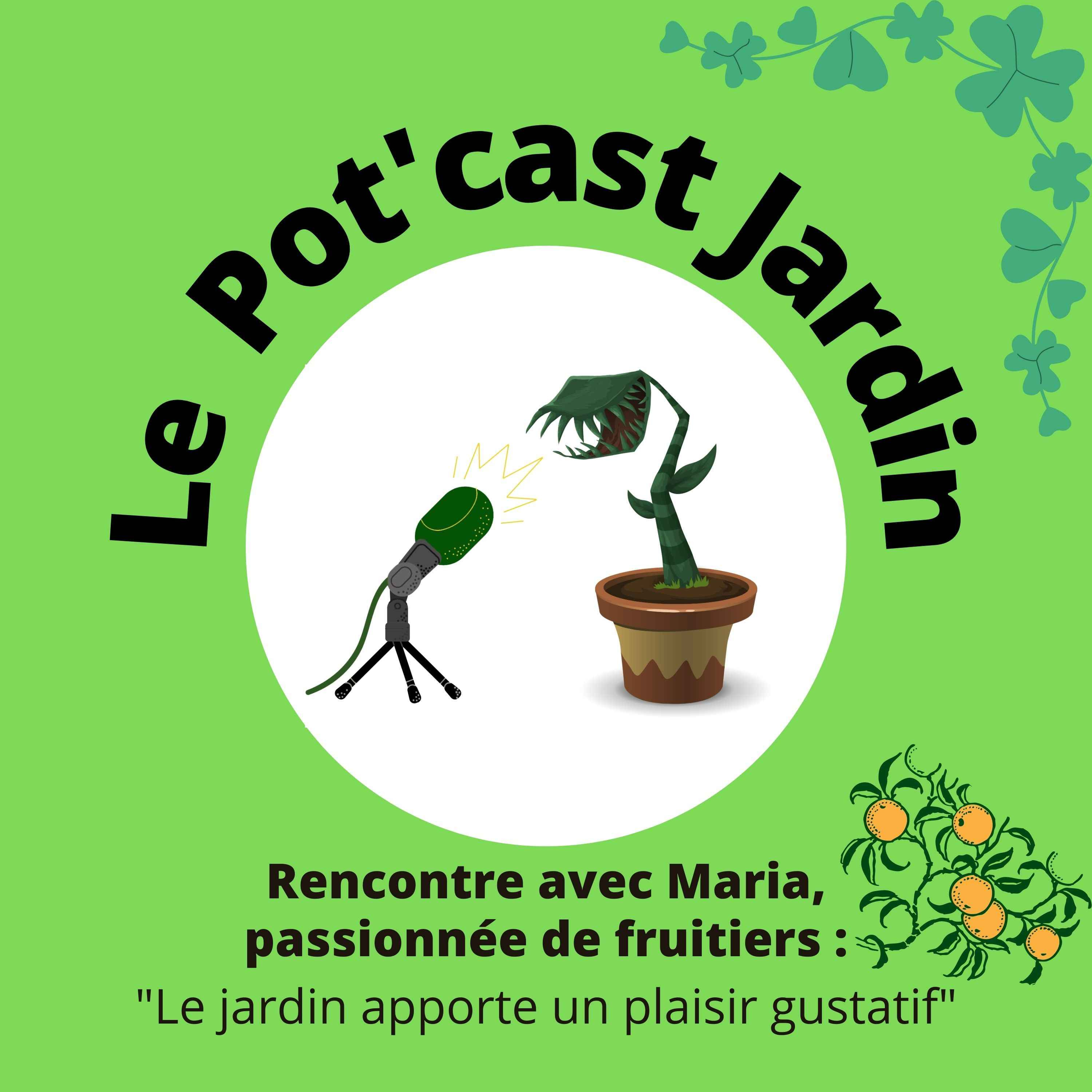 Le Pot\'cast Jardin