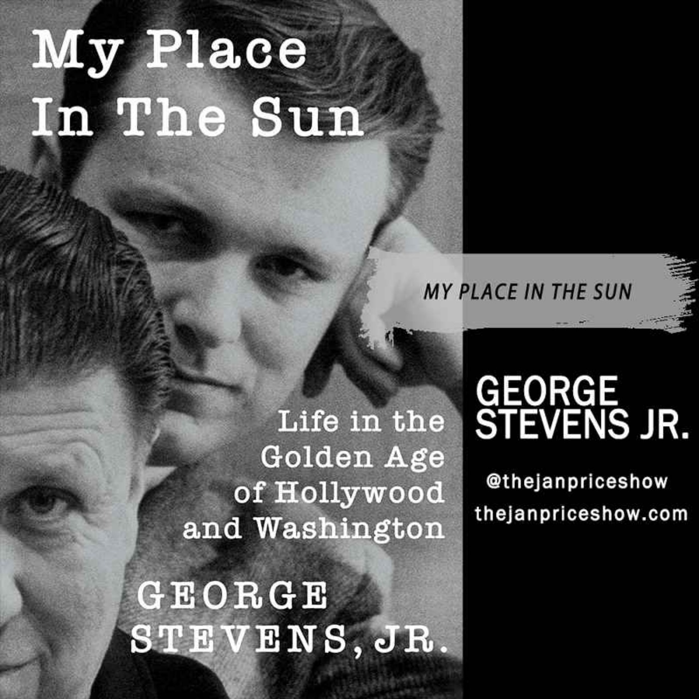 George Stevens Jr. - My Place in the Sun