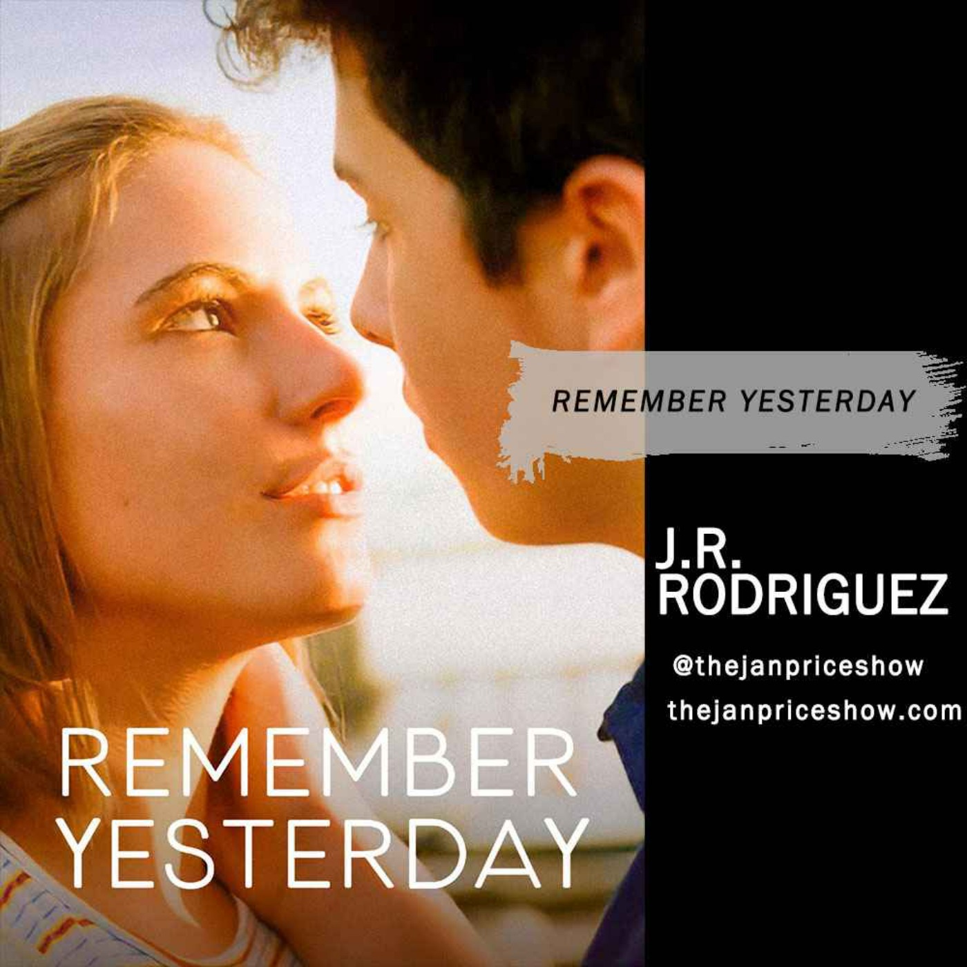J.R. Rodriguez - Remember Yesterday