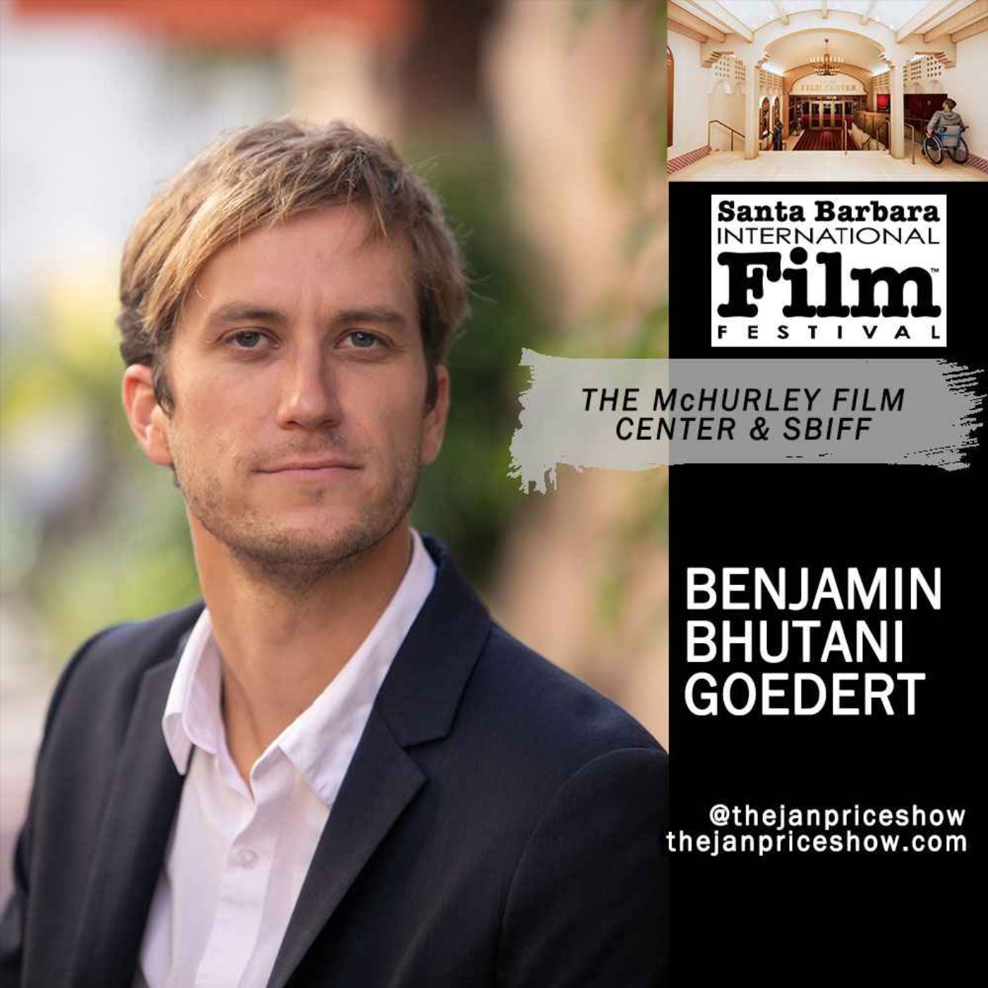 Benjamin Bhutani Goedert on SBIFF and the McHurley Film Center Project