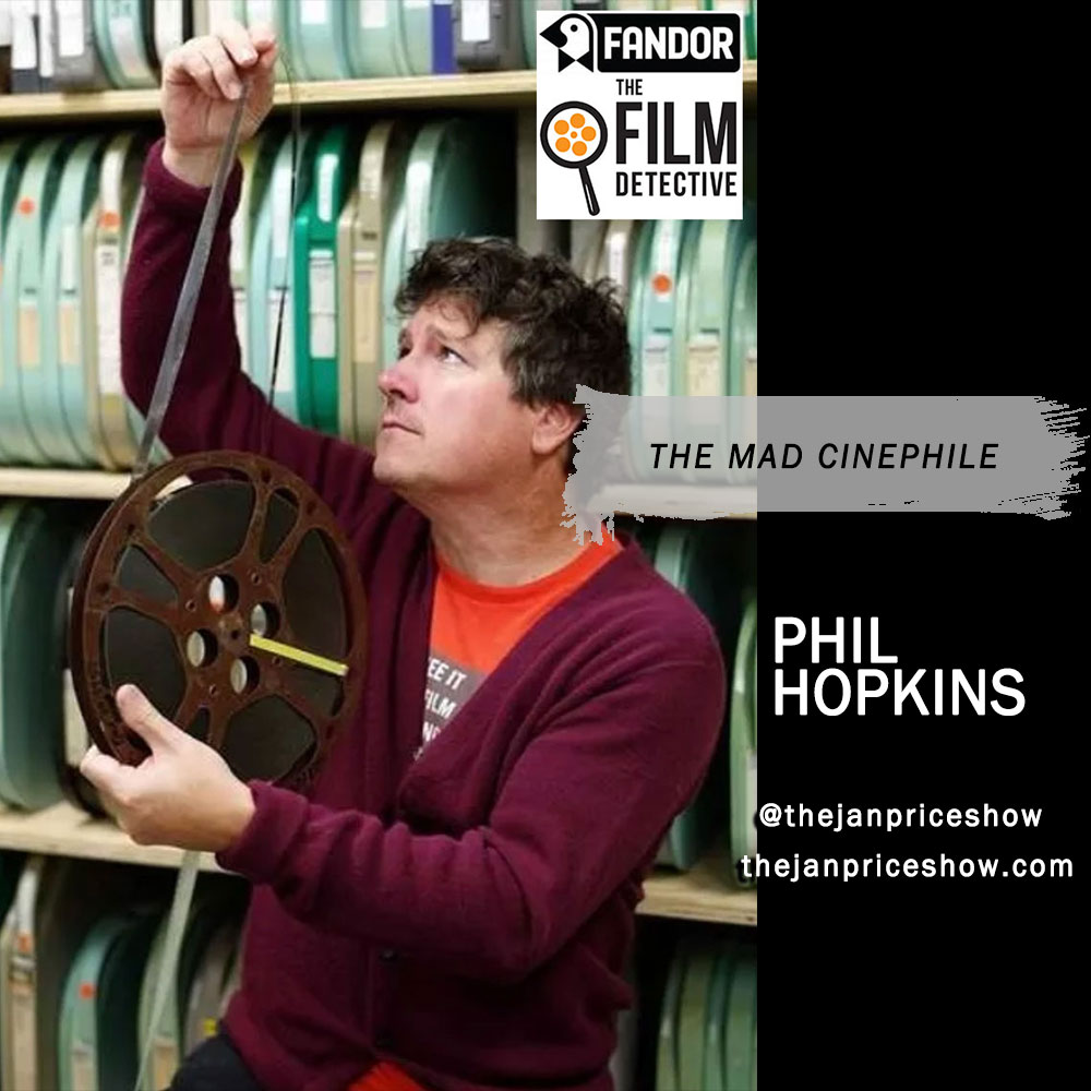 The ”Mad Cinephile” Phil Hopkins - President of Fandor & The Film Detective