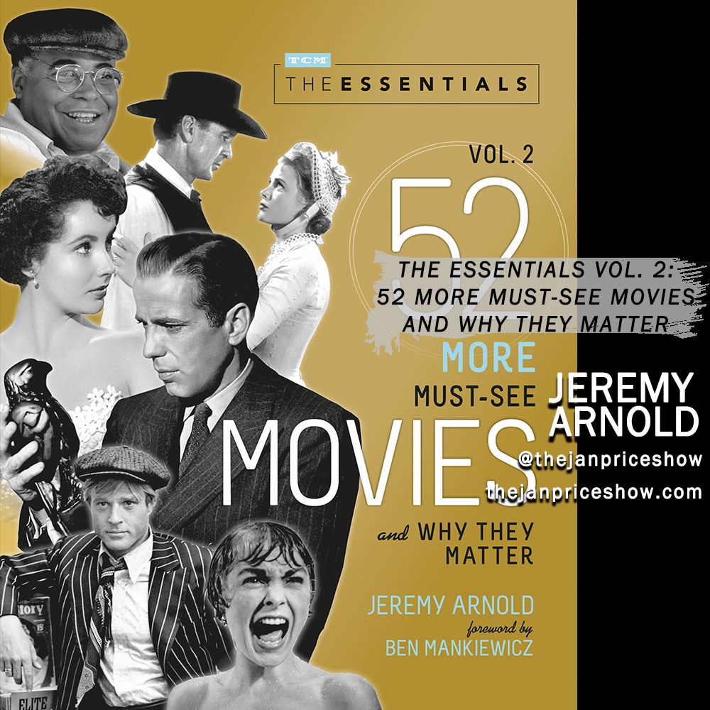 Encore! Jeremy Arnold - The Essentials Volume 2: 52 More Must-See Movies and Why They Matter